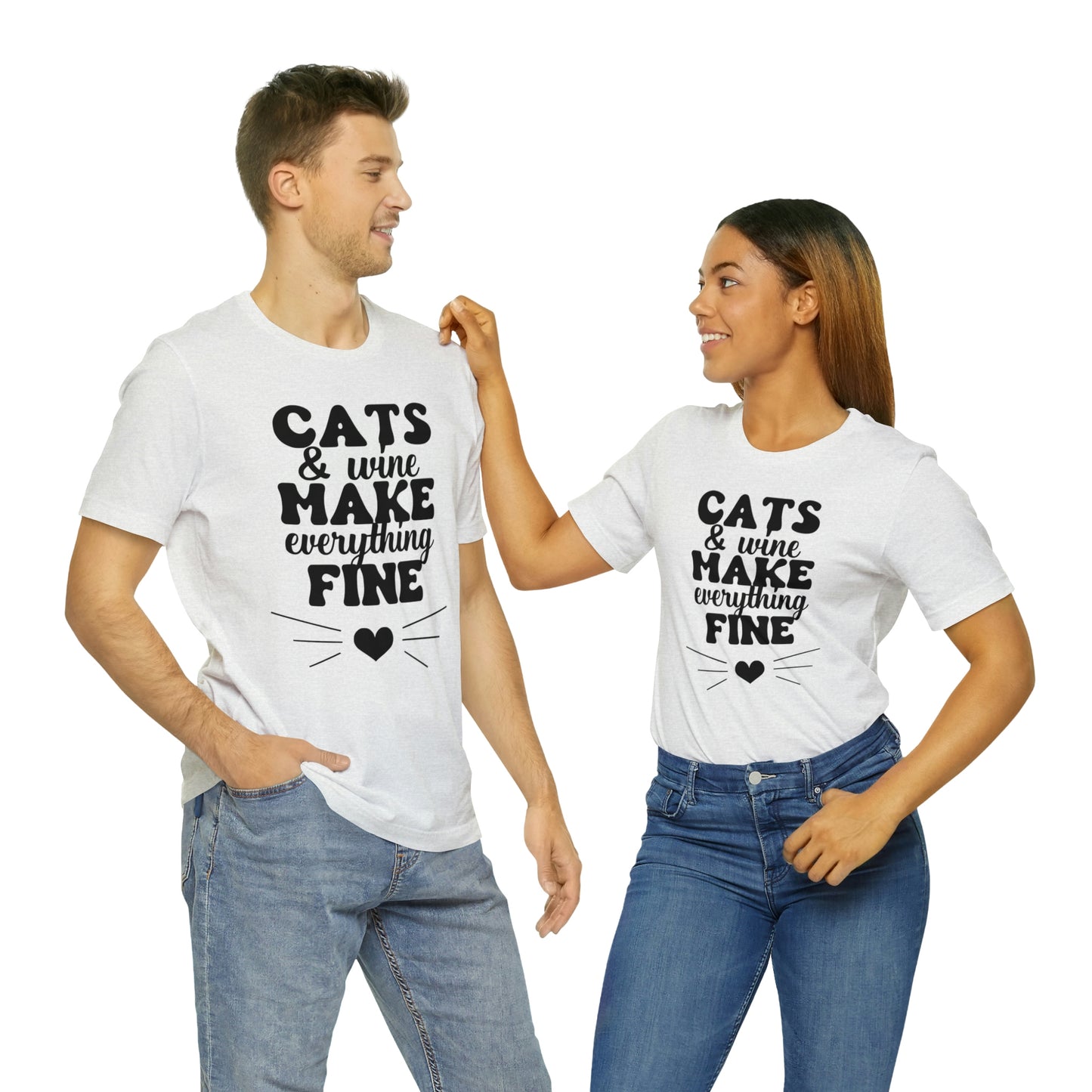 Cats & Wine Make Everything Fine Short Sleeve T-shirt