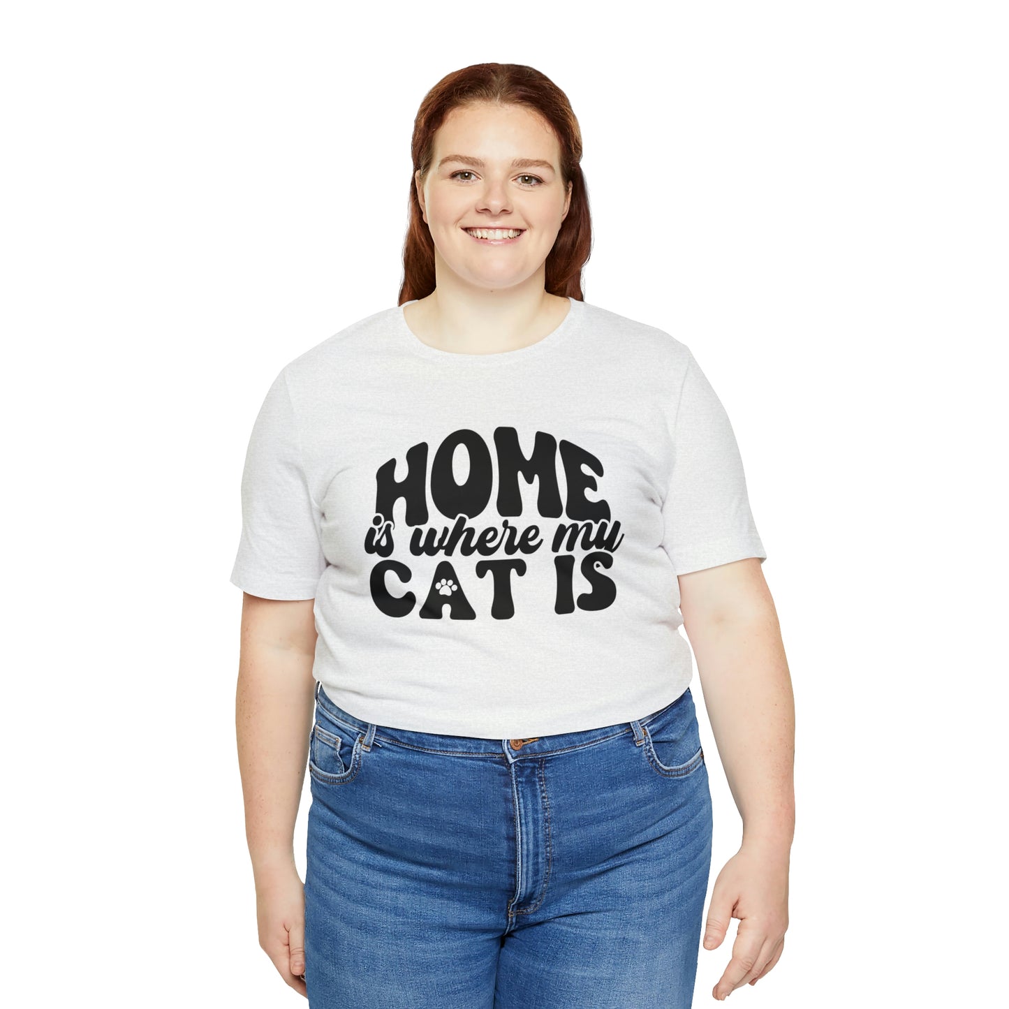 Home is Where My Cat Is Short Sleeve T-shirt