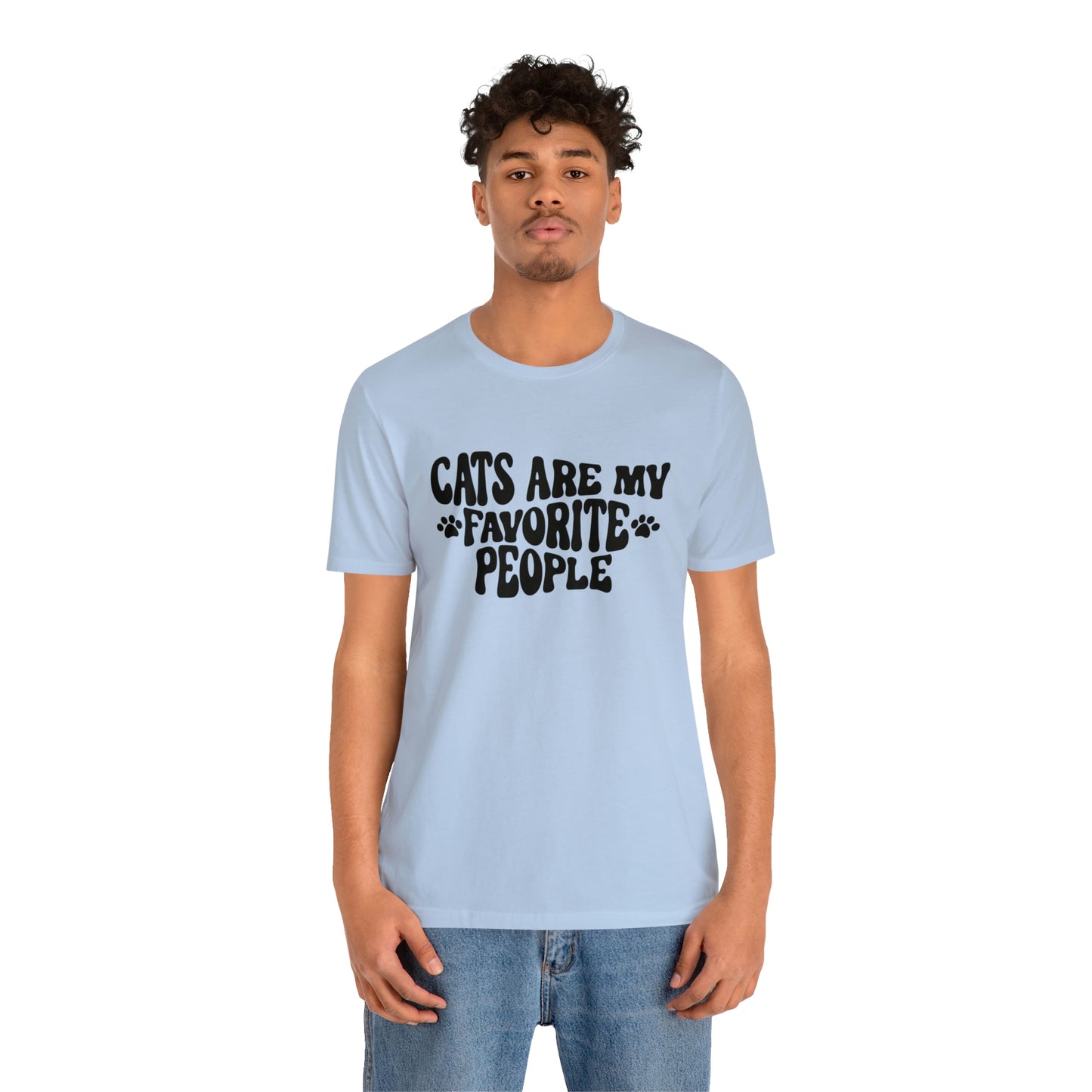 Cats Are My Favorite People Short Sleeve T-shirt