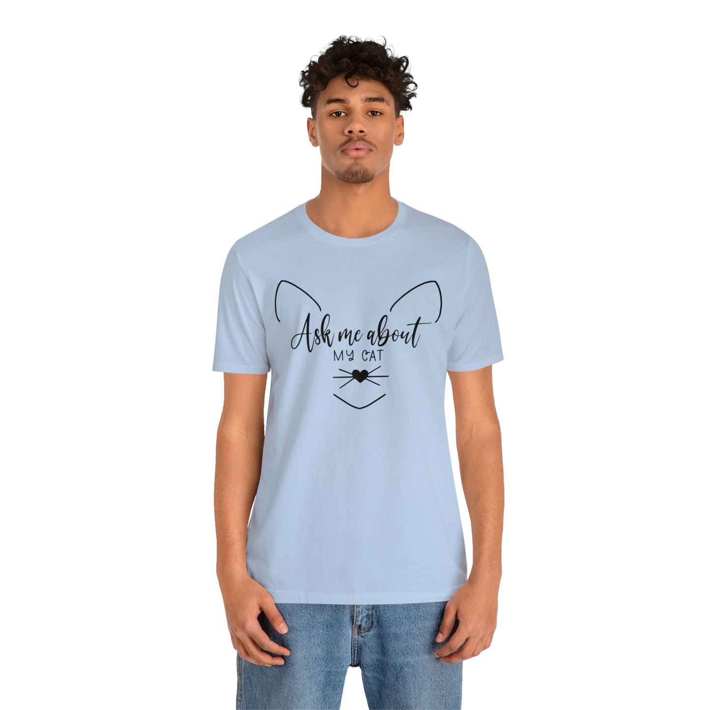 Ask Me About My Cat Short Sleeve T-shirt