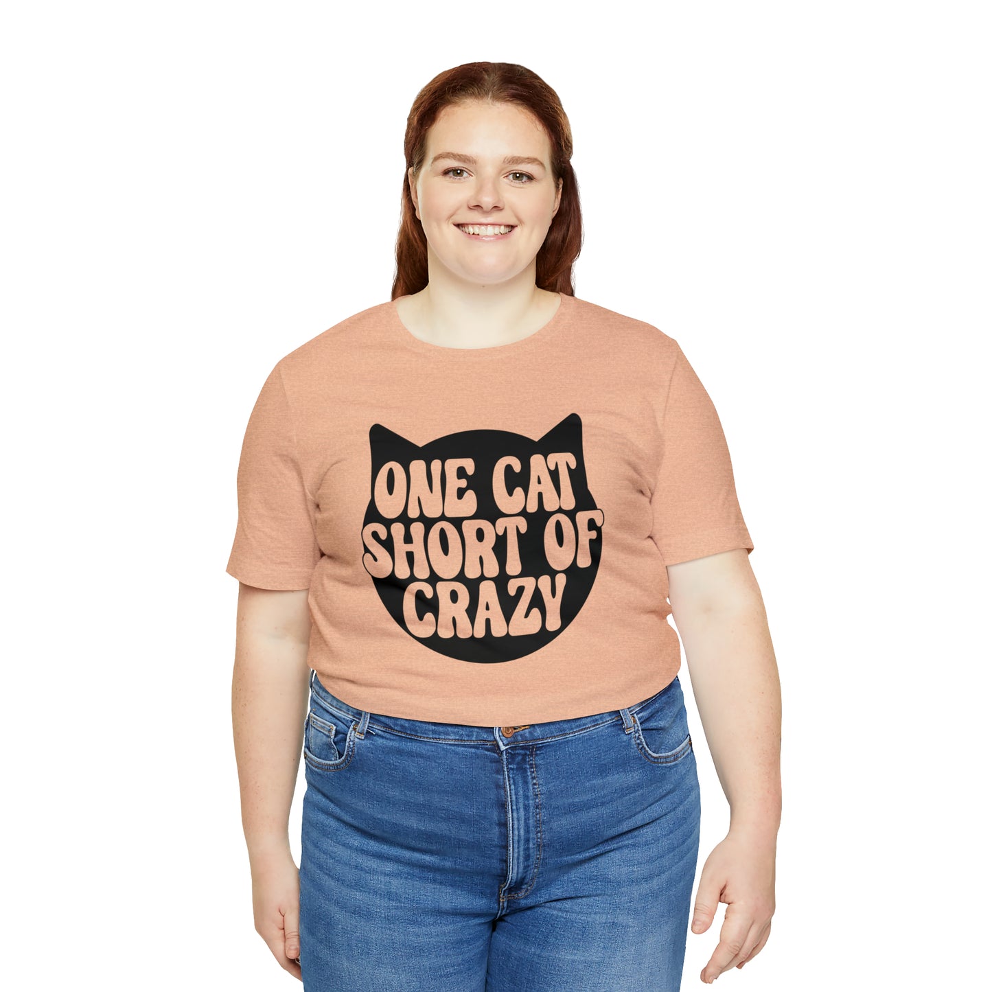 One Cat Short of Crazy Short Sleeve T-shirt