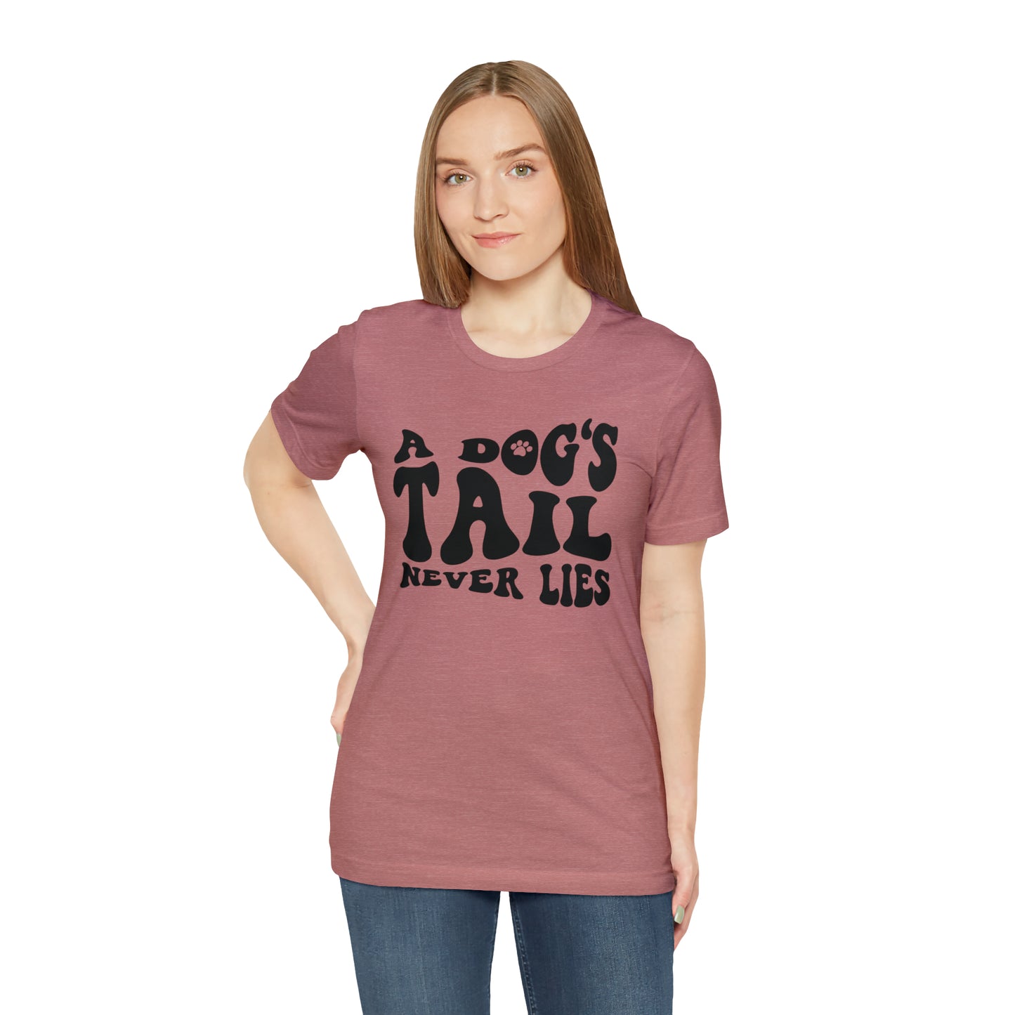 A Dog's Tail Never Lies Short Sleeve T-shirt