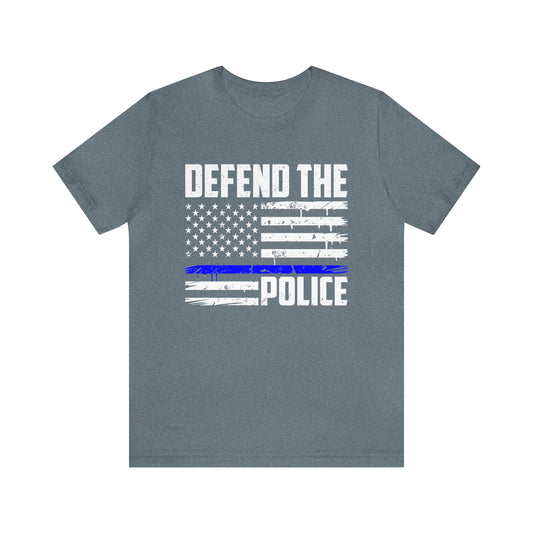 Defend the Police Short Sleeve T-shirt