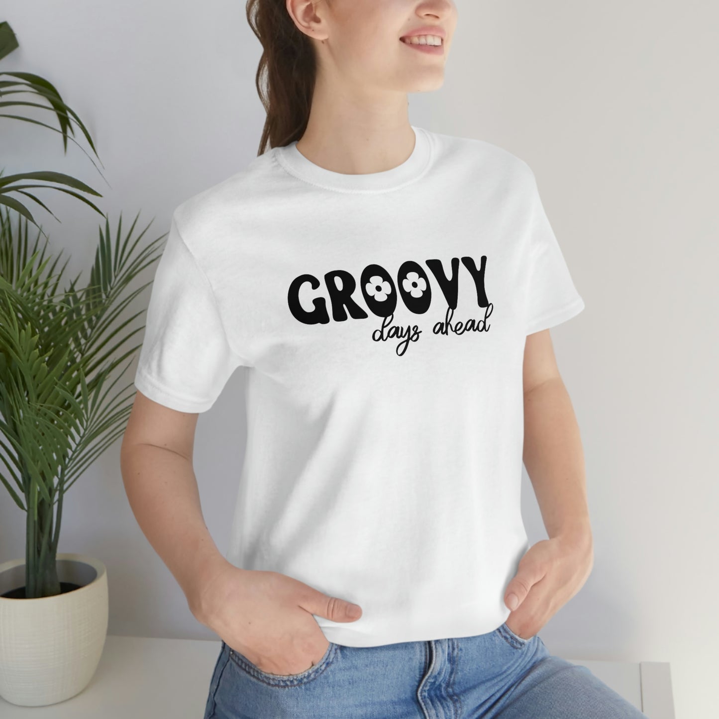 Groovy Days Ahead Unisex Jersey Short Sleeve Tee