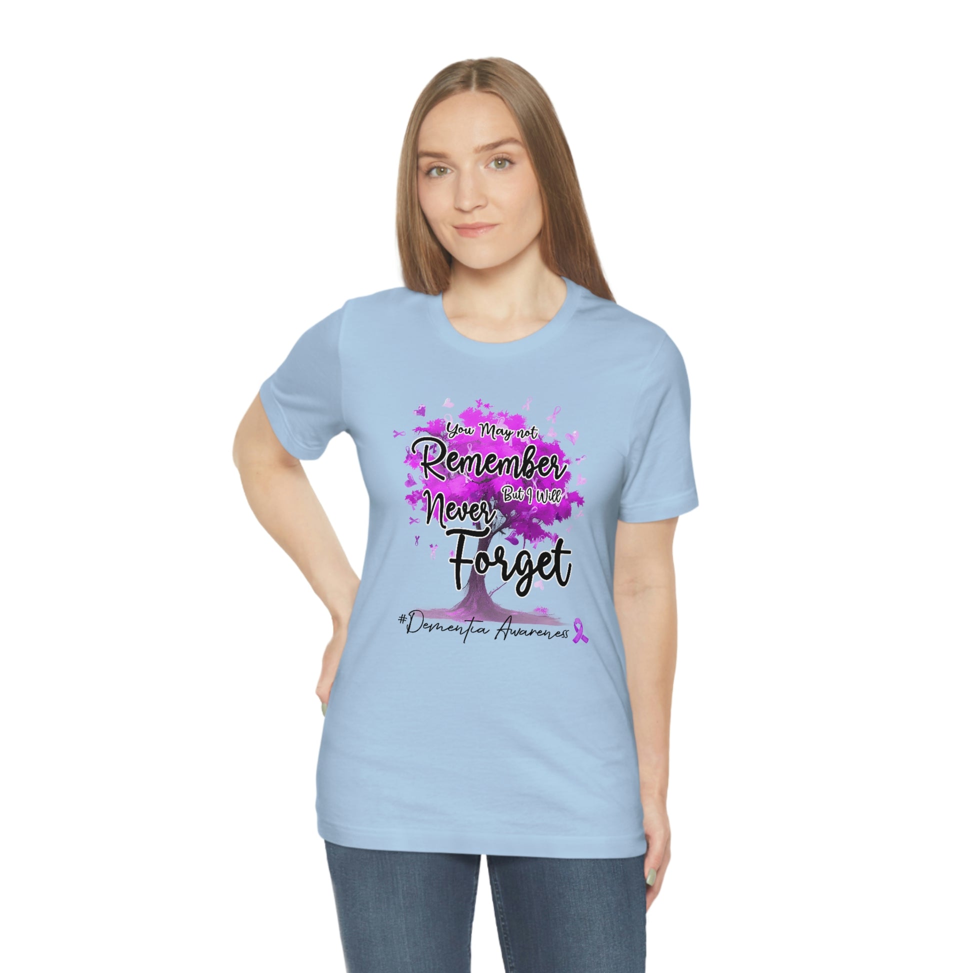 You May Not Remember But I Will Never Forget Dementia Awareness Print Unisex Jersey Short Sleeve Tee