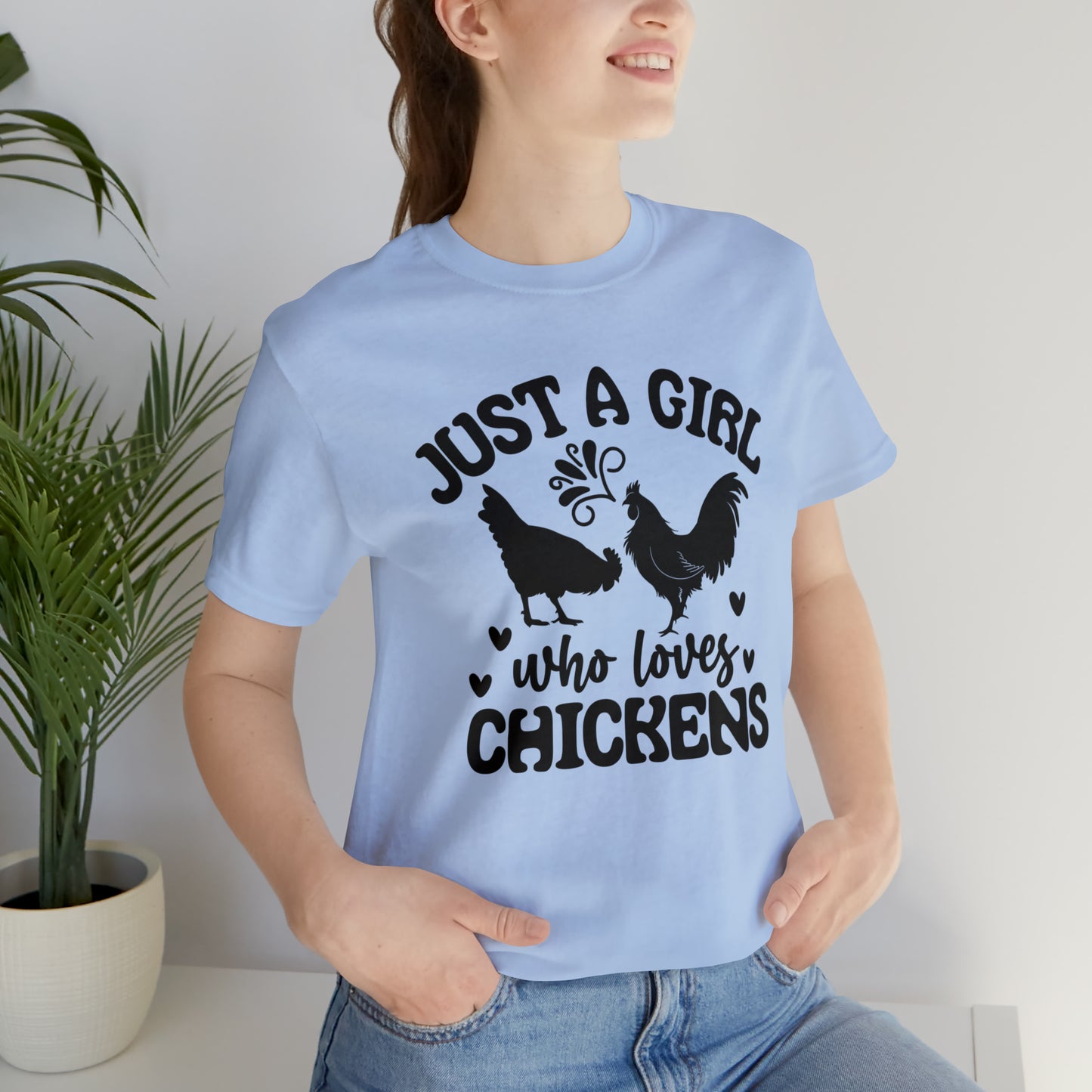 Just a Girl Who Loves Chickens Short Sleeve T-shirt