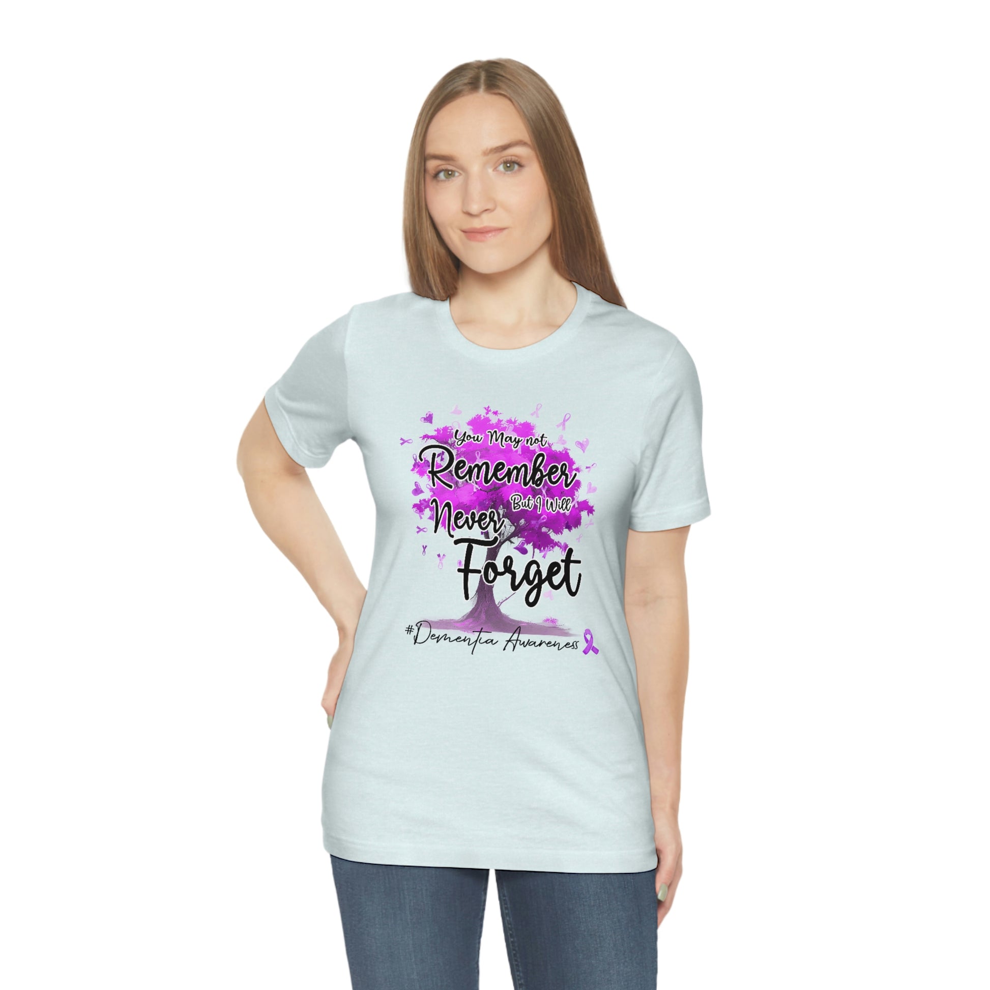 You May Not Remember But I Will Never Forget Dementia Awareness Print Unisex Jersey Short Sleeve Tee