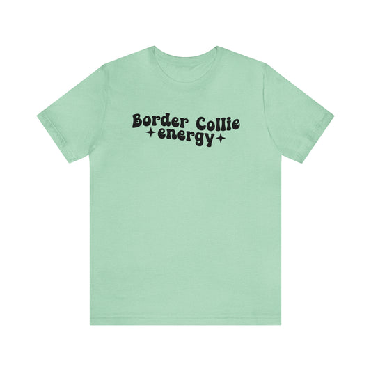 Border Collie Energy dog Short Sleeve T-shirt