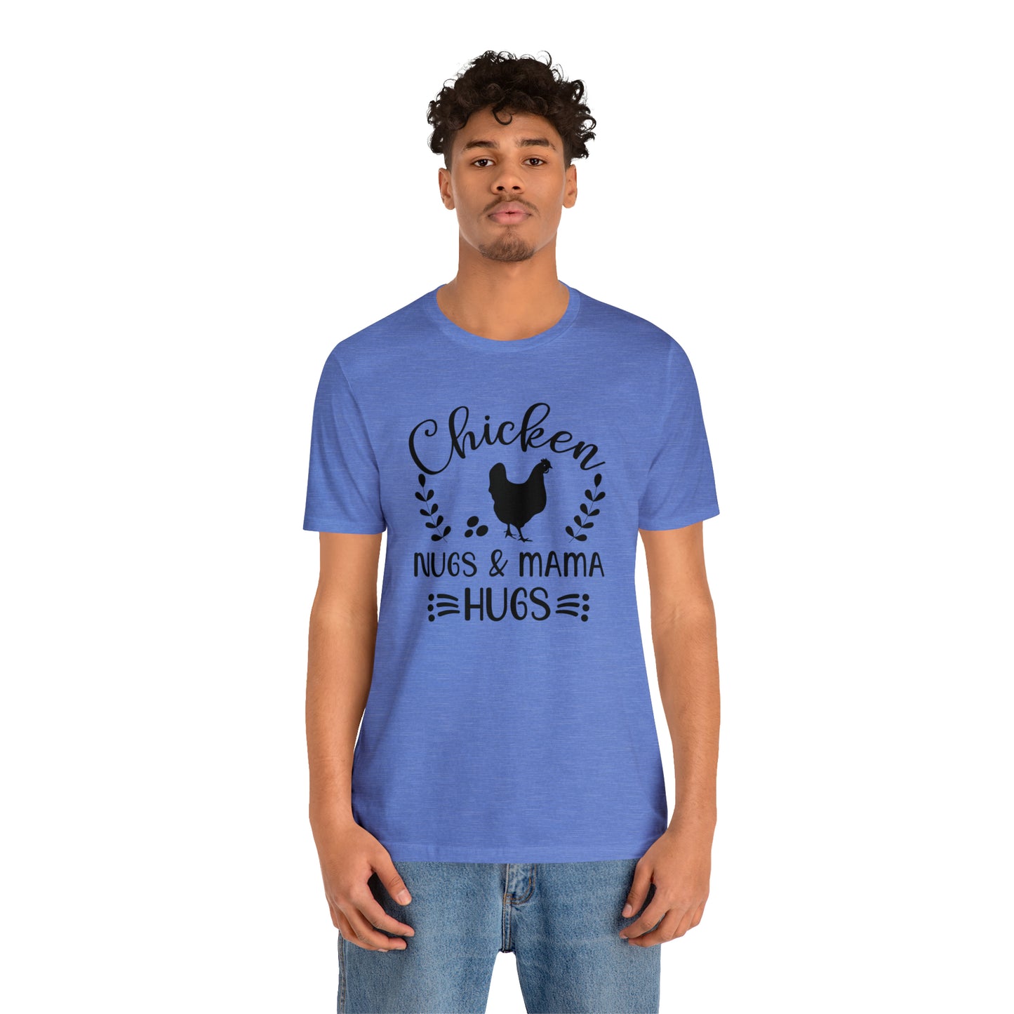 Chicken Nugs & Mama Hugs Short Sleeve T-shirt