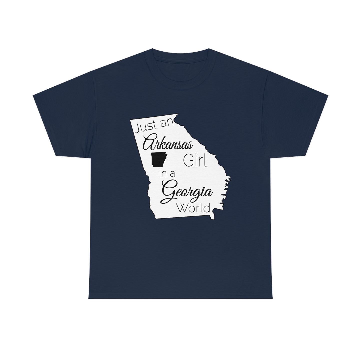 Just an Arkansas Girl in a Georgia World Unisex Heavy Cotton Tee