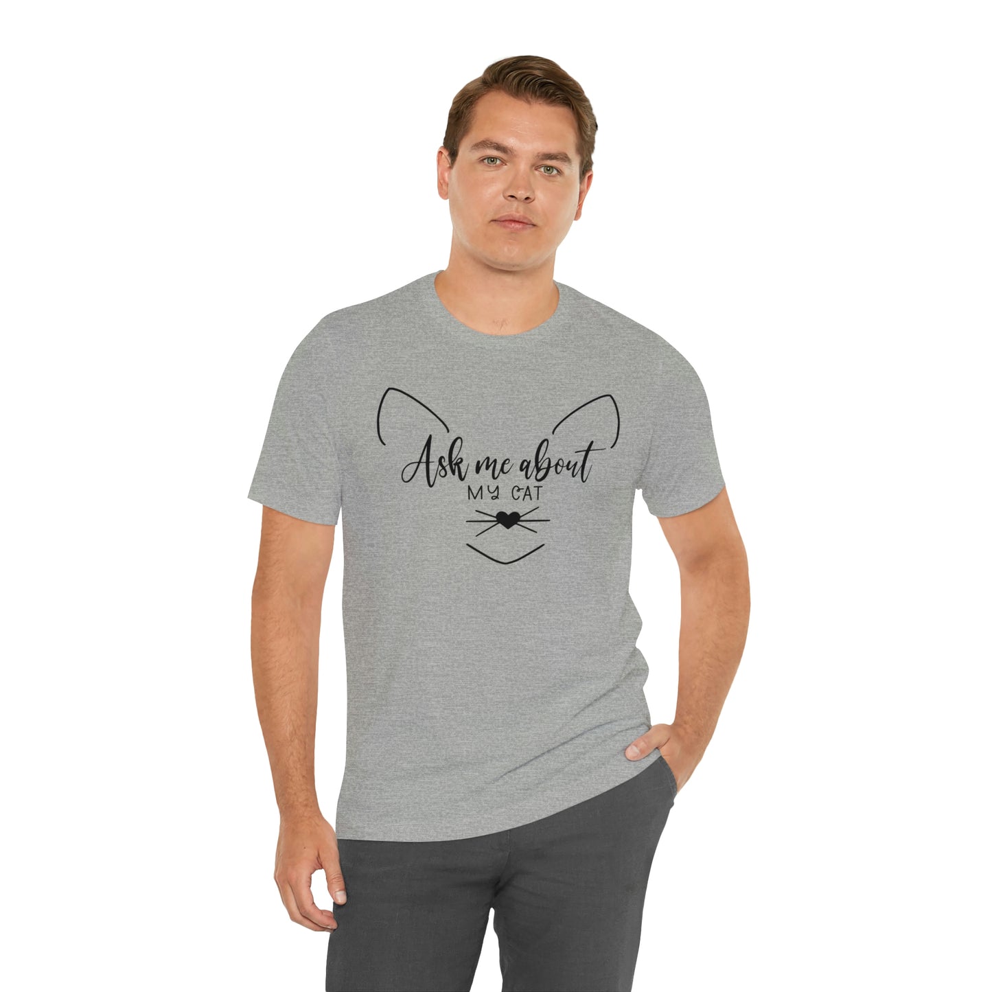 Ask Me About My Cat Short Sleeve T-shirt