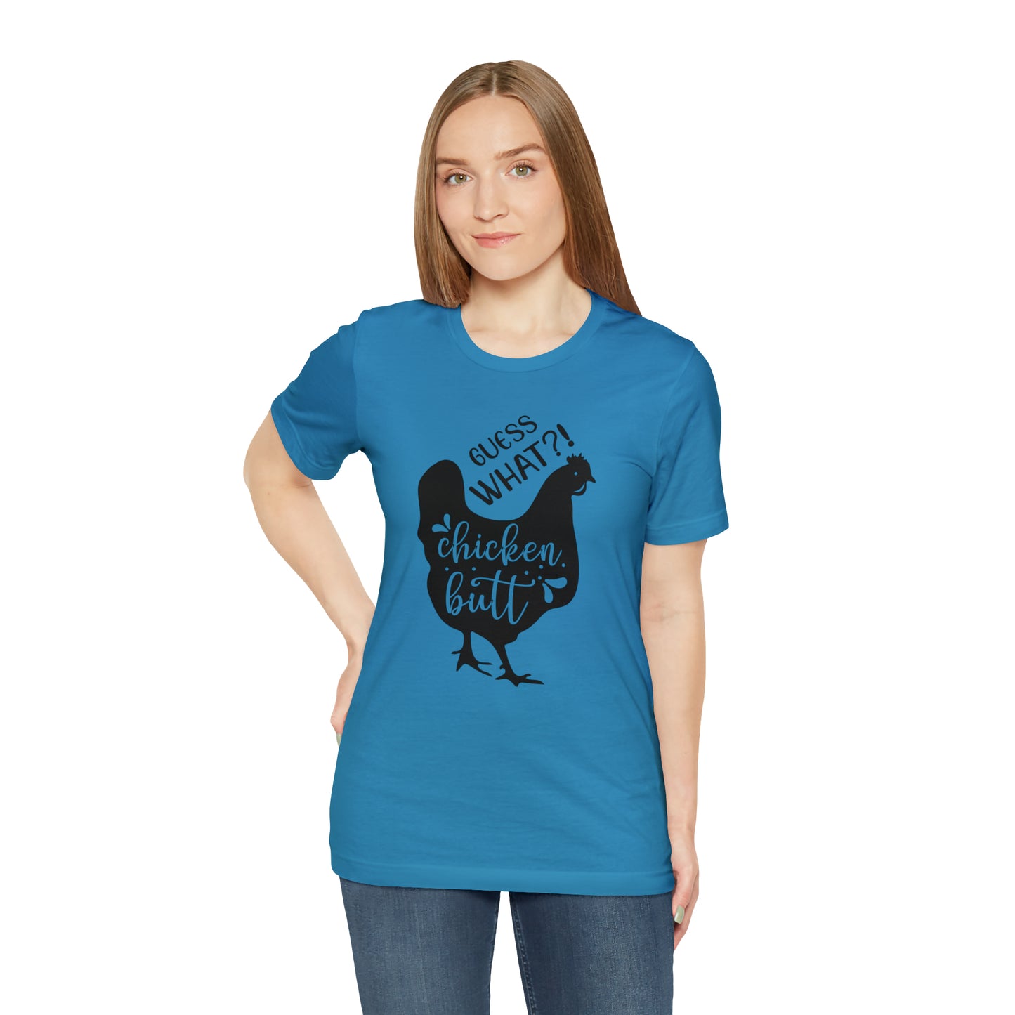 Guess What?! Chicken Butt Short Sleeve T-shirt