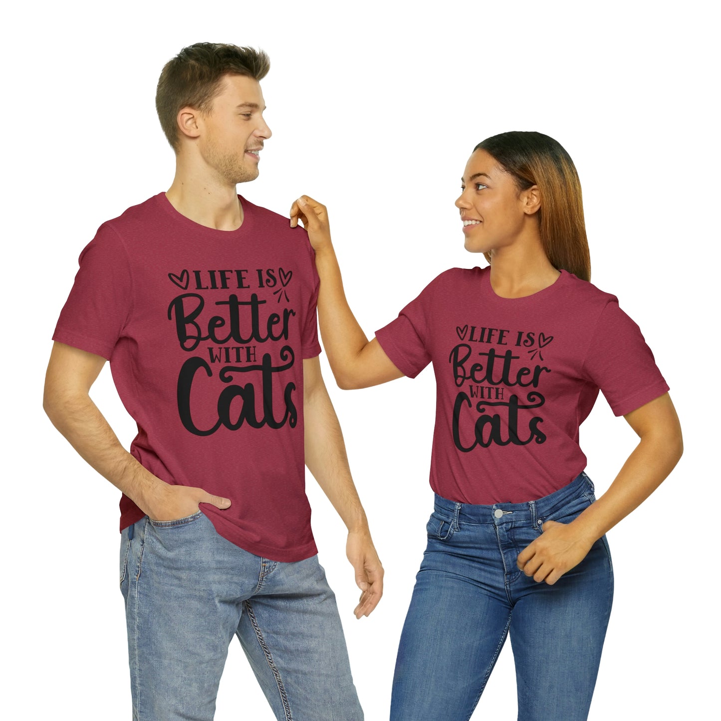 Life is Better With Cats Short Sleeve T-shirt