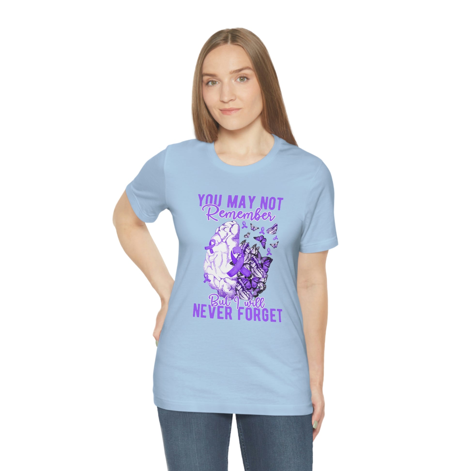 You May Not Remember But I Will Never Forget Dementia Alzheimer's Print Unisex Jersey Short Sleeve Tee