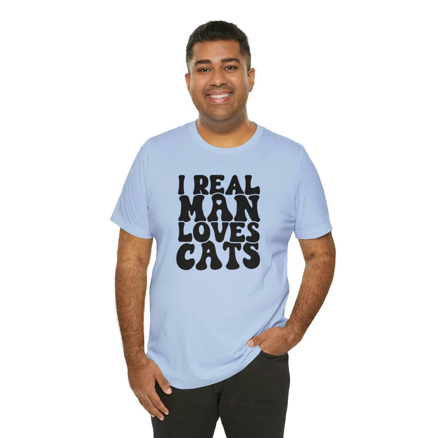 I Real Man Loves Cats Short Sleeve T-shirt