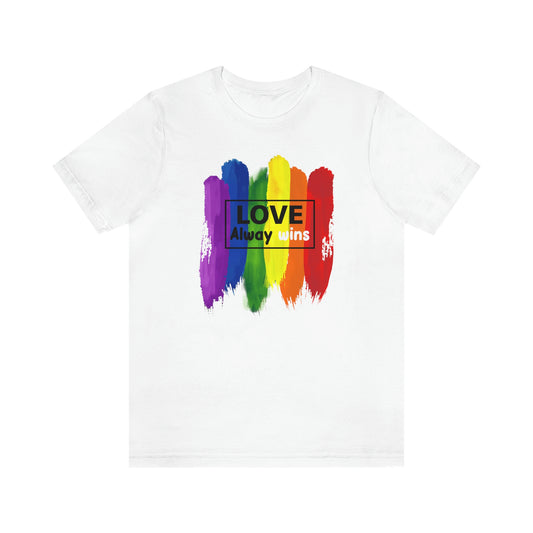 Love Always Wins LGBTQIA Print Unisex Jersey Short Sleeve Tee