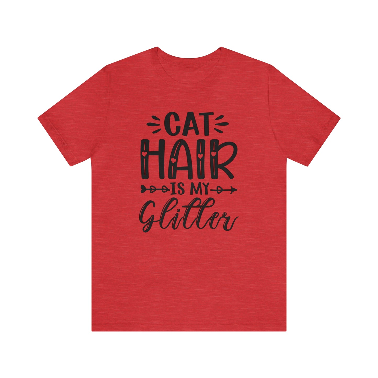 Cat Hair is my Glitter Short Sleeve T-shirt