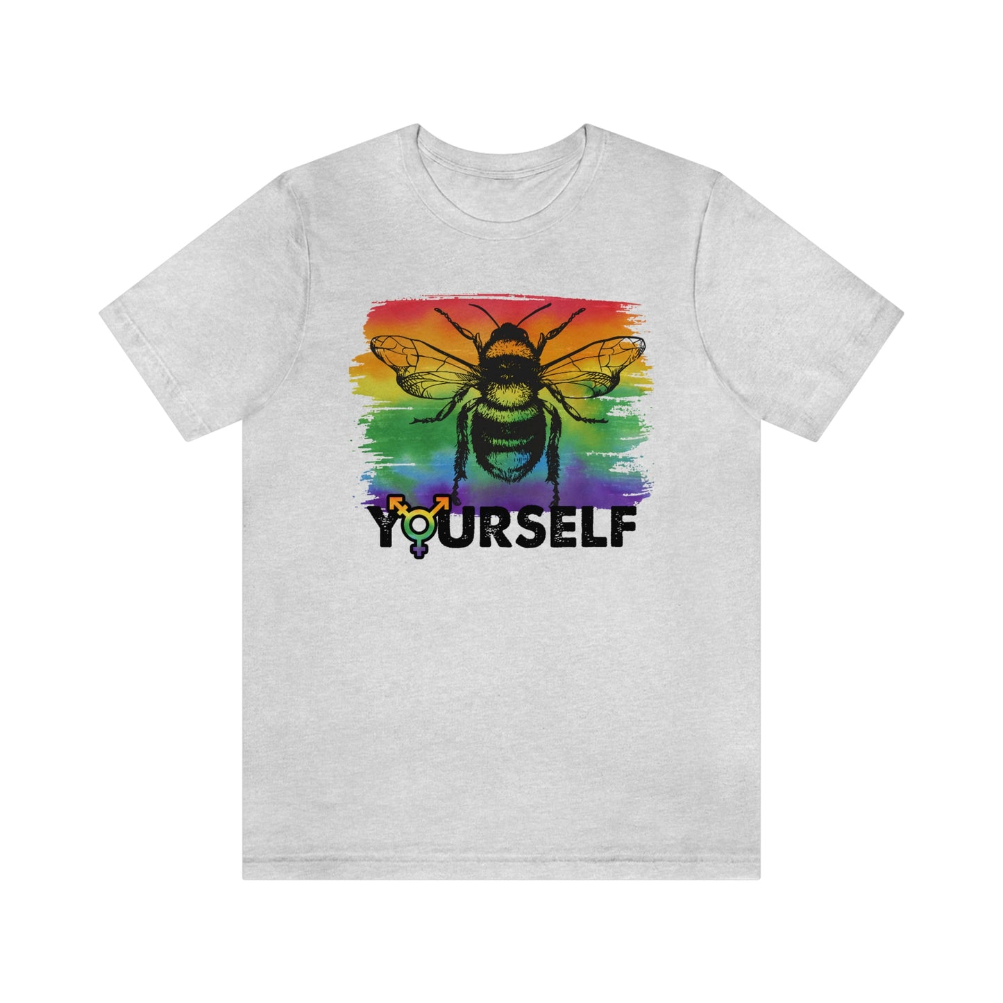 Bee Yourself LGBTQIA Print Unisex Jersey Short Sleeve Tee