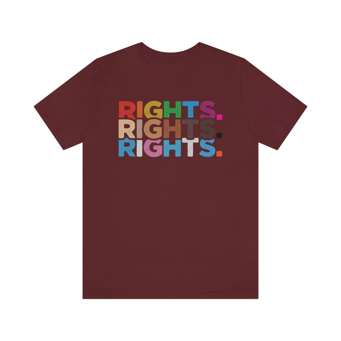 Rights. Rights. Rights. LGBTQIA Unisex Jersey Short Sleeve Tee
