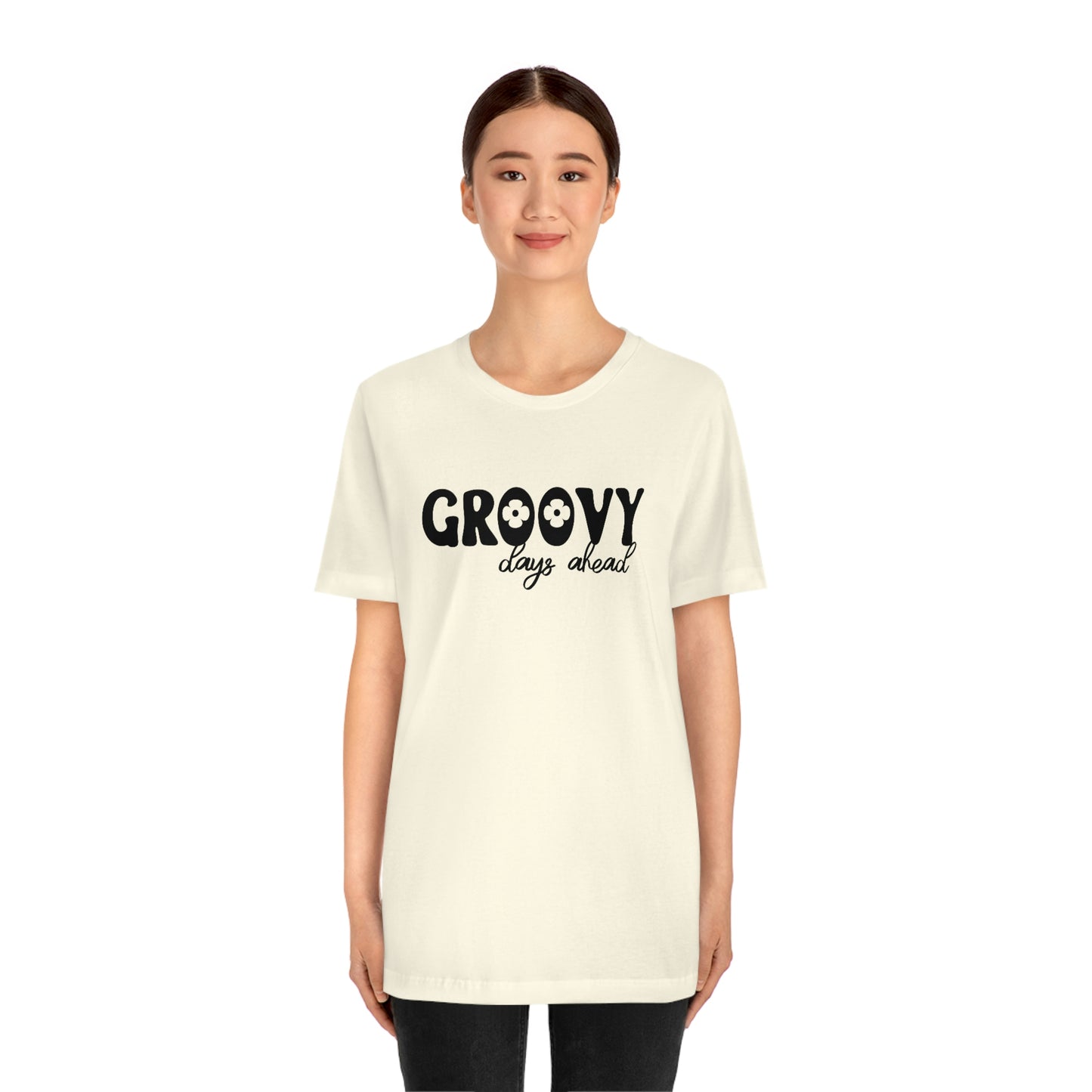 Groovy Days Ahead Unisex Jersey Short Sleeve Tee