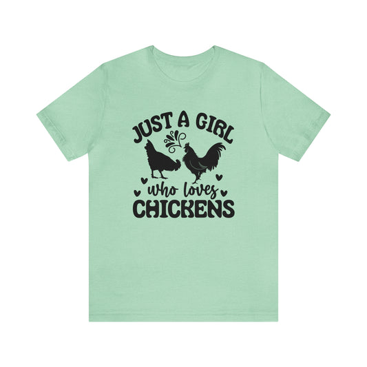 Just a Girl Who Loves Chickens Short Sleeve T-shirt