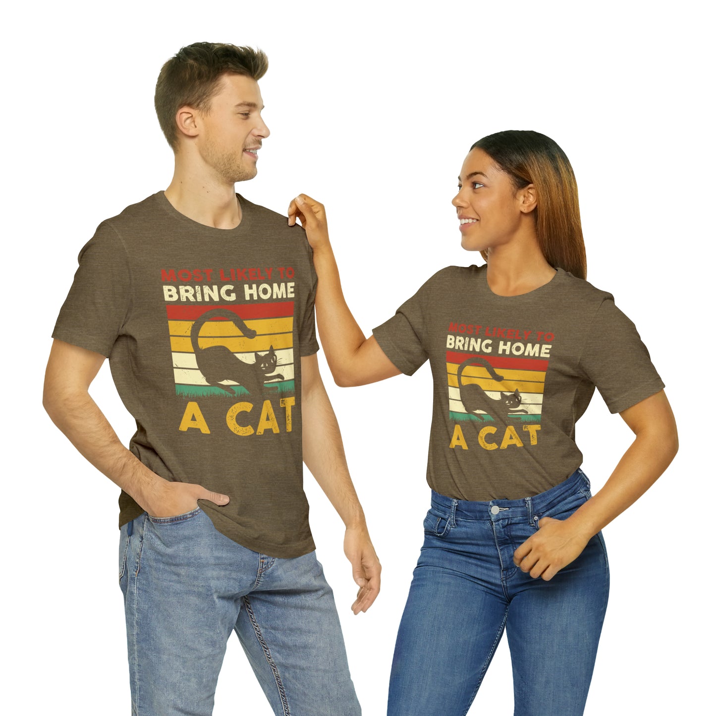Most Likely to Bring Home a Cat Short Sleeve T-shirt