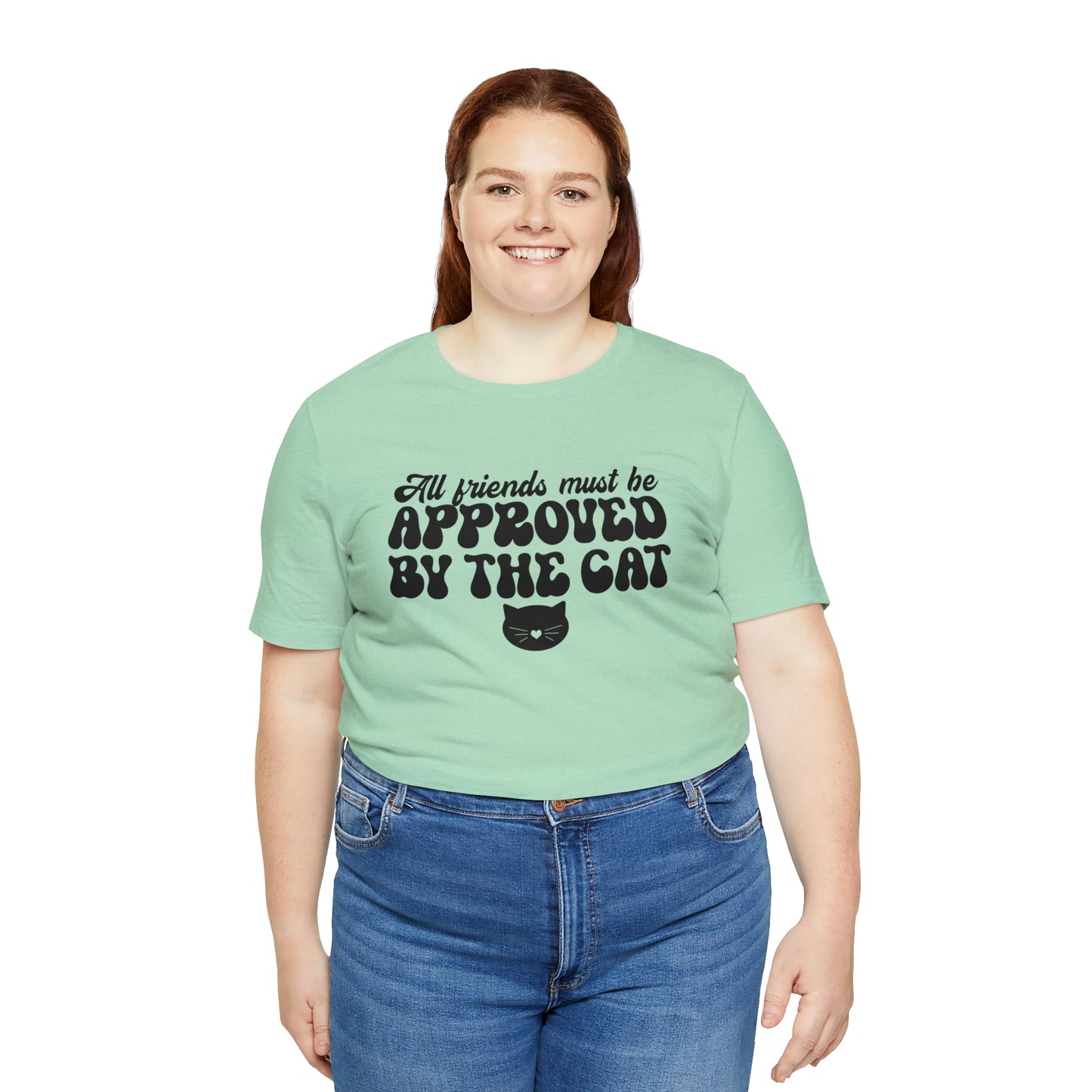All Friends Must be Approved by the Cat Sleeve T-shirt