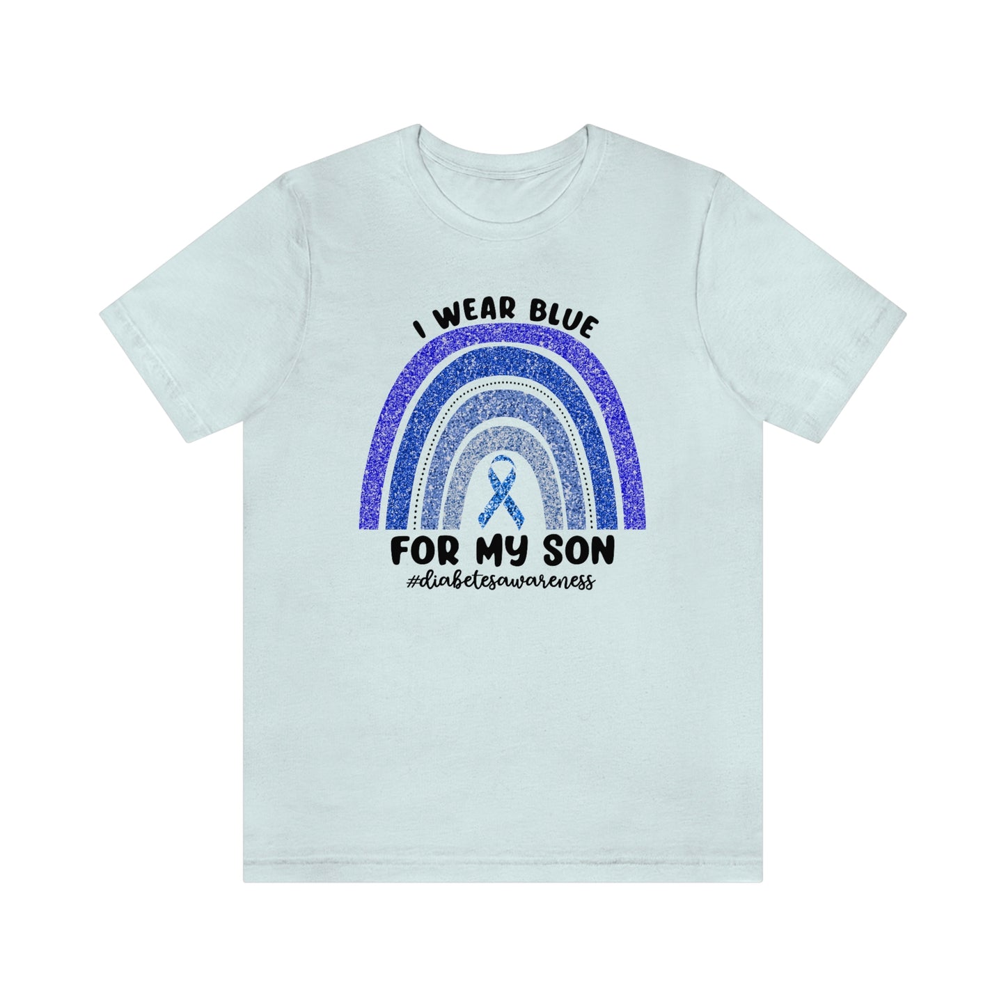 I Wear Blue For My Son Diabetes Awareness Print Unisex Jersey Short Sleeve Tee