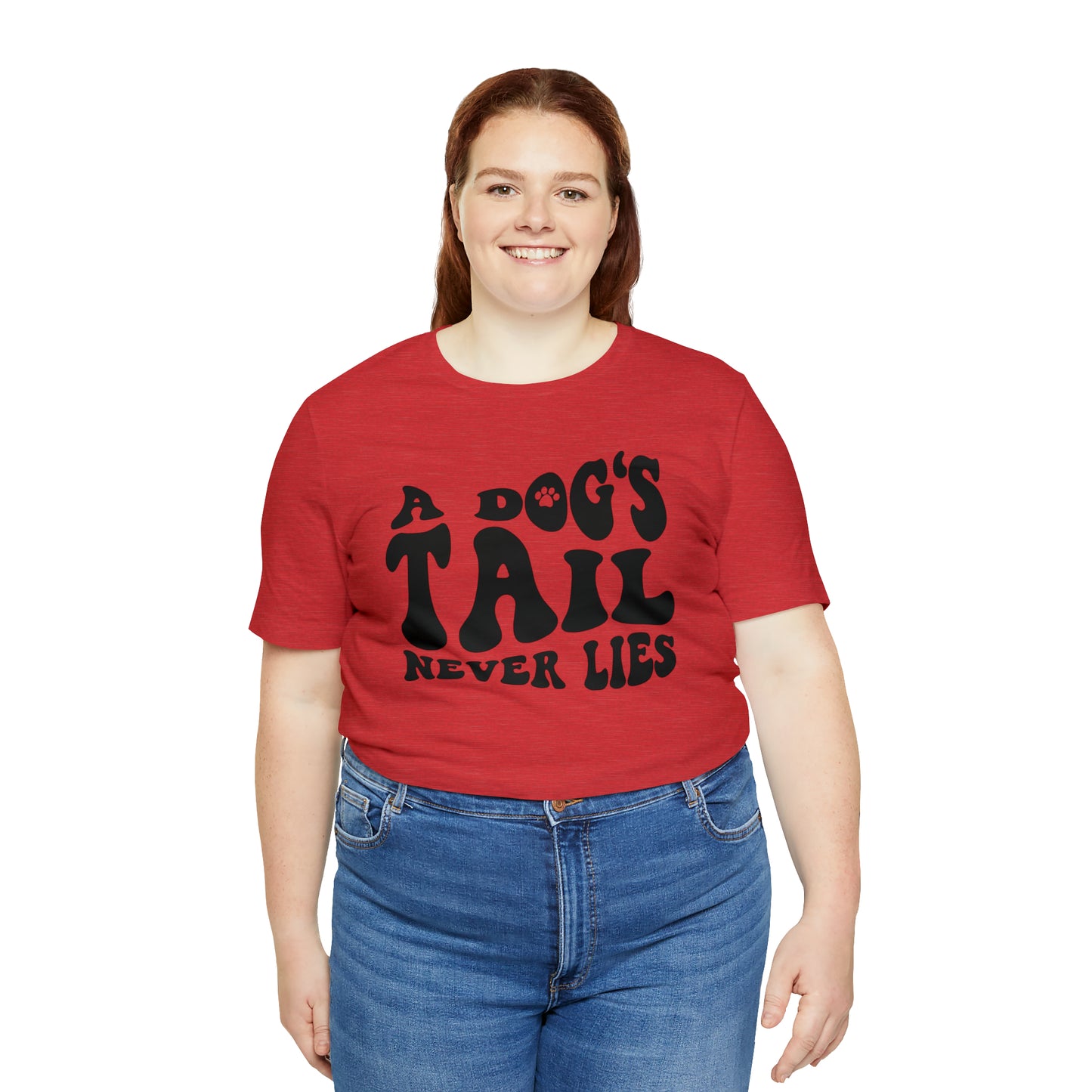 A Dog's Tail Never Lies Short Sleeve T-shirt