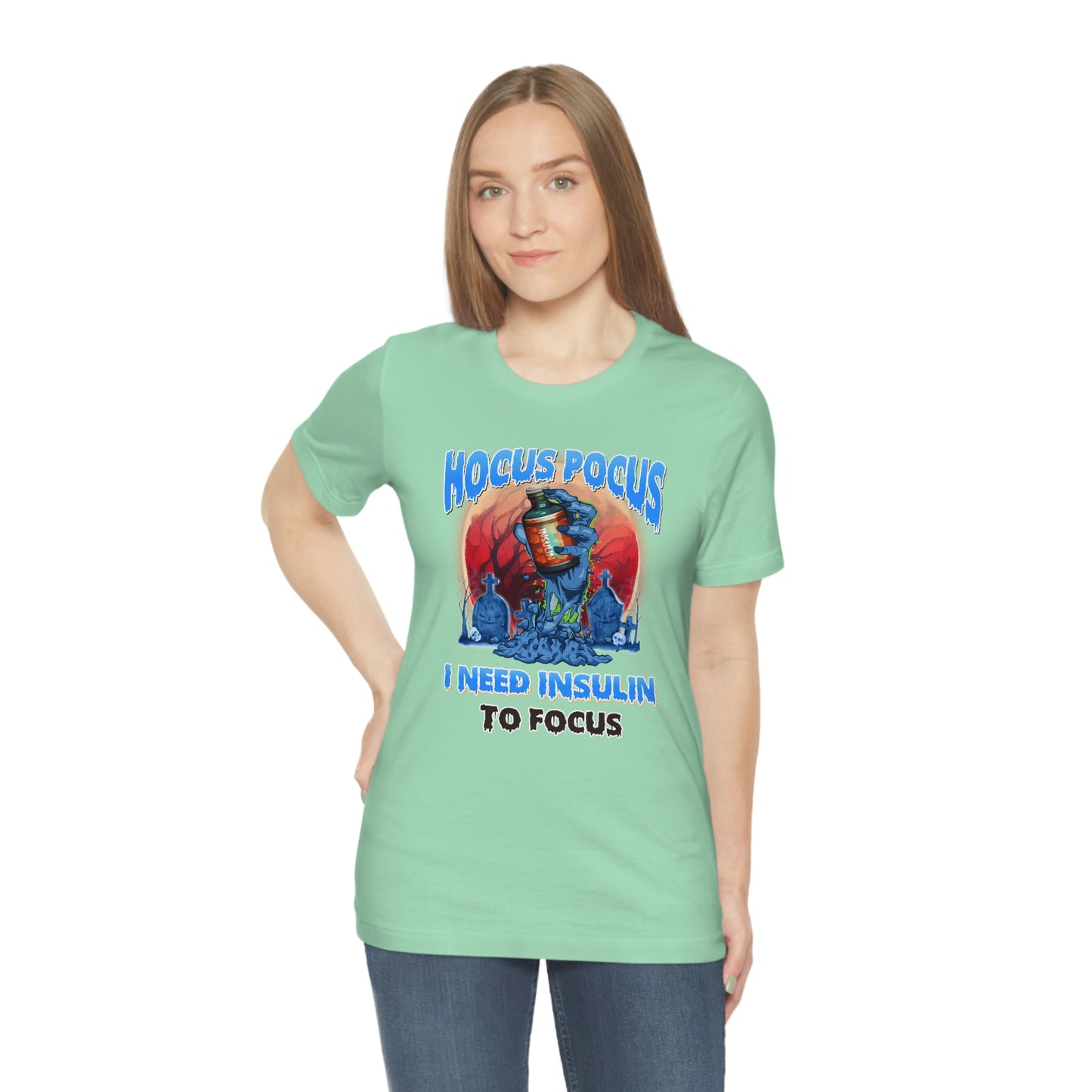 Hocus Pocus I Need Insulin to Focus Diabetes Awareness Print Unisex Jersey Short Sleeve Tee