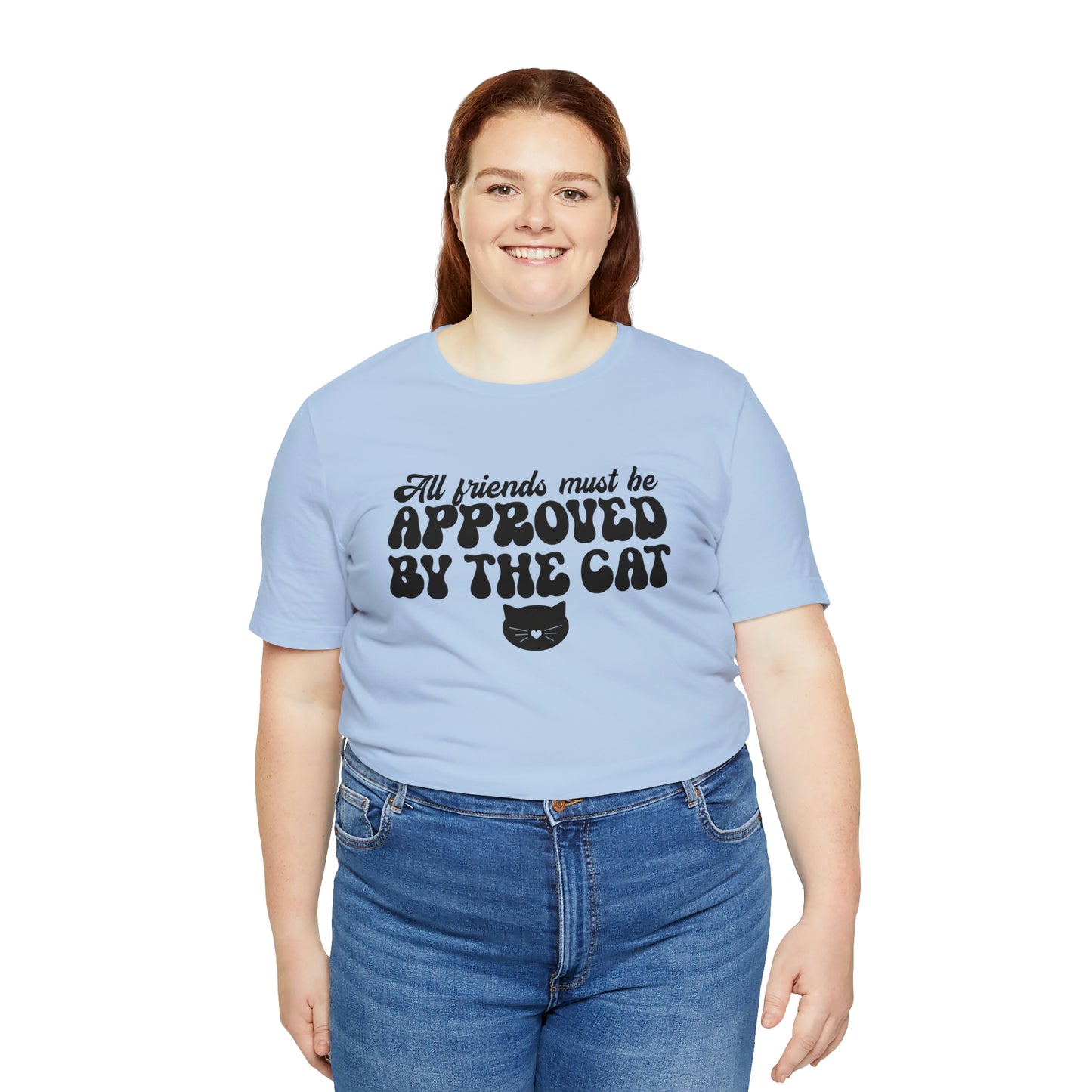 All Friends Must be Approved by the Cat Sleeve T-shirt