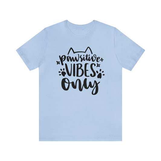 Pawsitive Vibes Only Cat Short Sleeve T-shirt