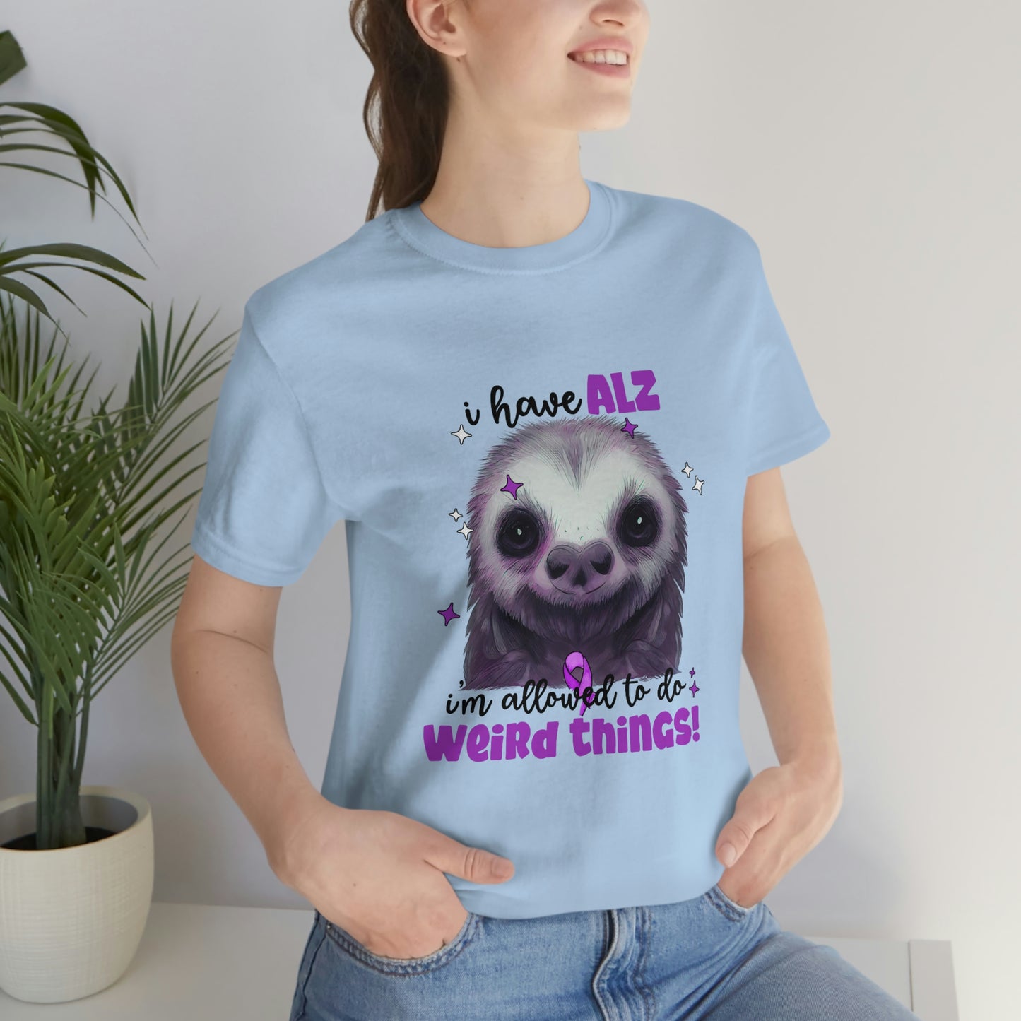 I Have ALZ I'm Allowed To Do Weird Things Alzheimer's Print Unisex Jersey Short Sleeve Tee