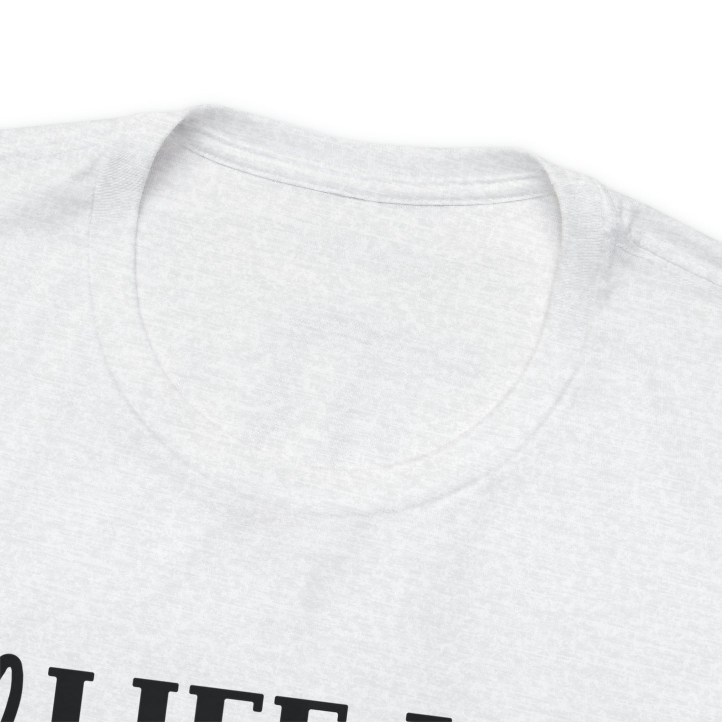 Life is Better With Cats Short Sleeve T-shirt