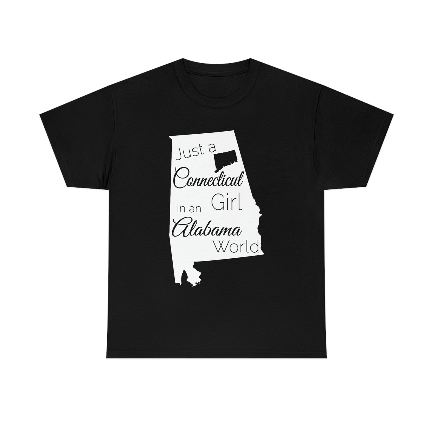 Just a Connecticut Girl in an Alabama World Unisex Heavy Cotton Tee