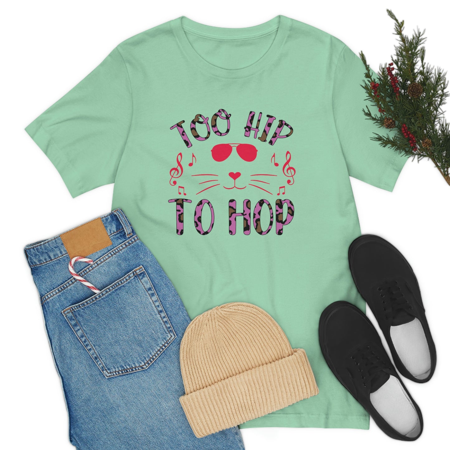 Too Hip To Hop Unisex Jersey Short Sleeve Tee