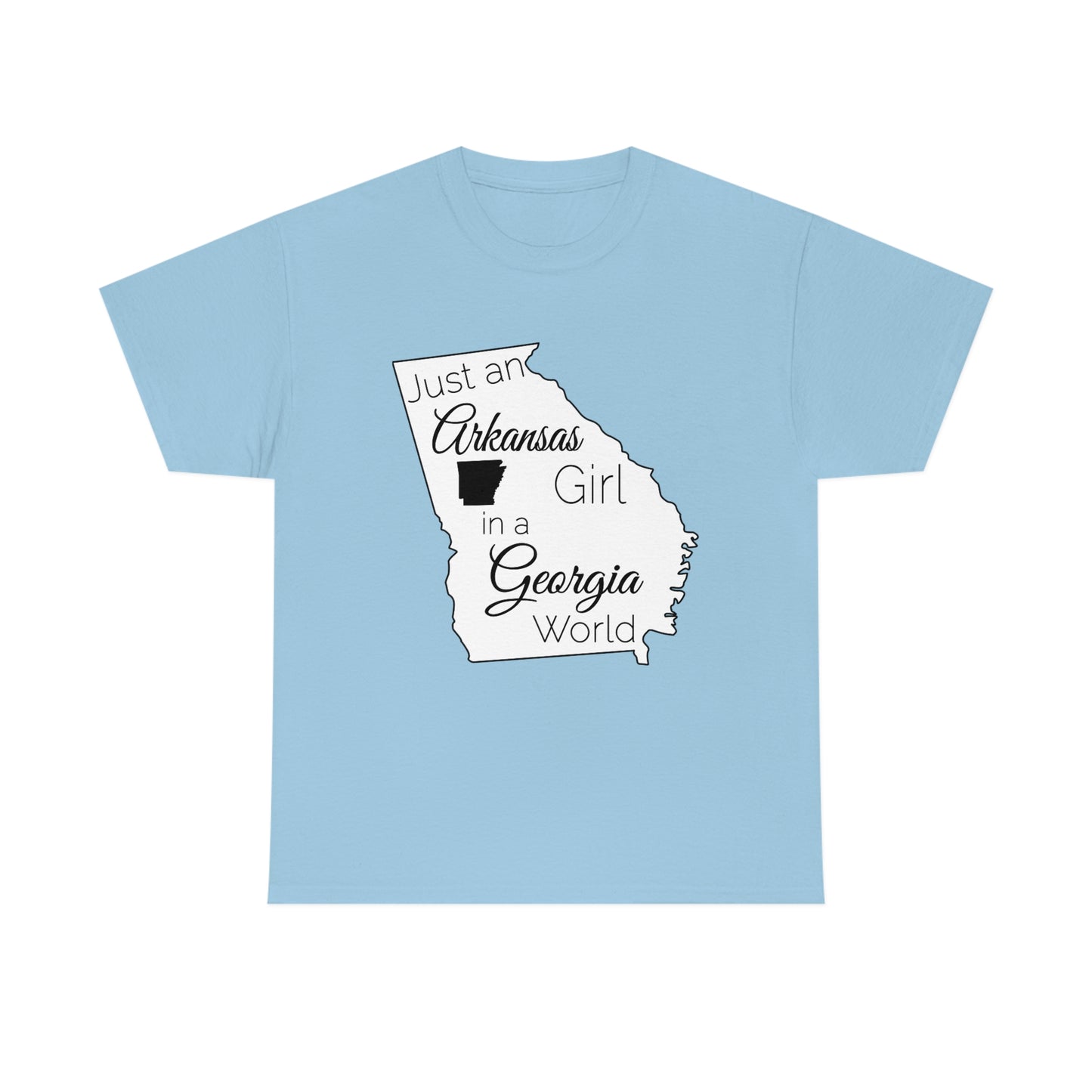 Just an Arkansas Girl in a Georgia World Unisex Heavy Cotton Tee