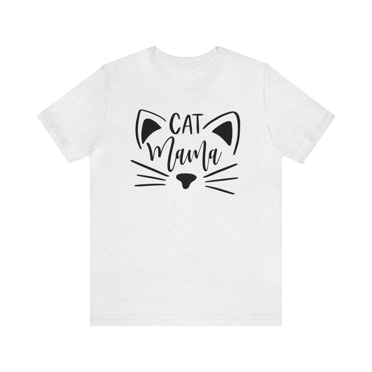Cat Mama Short Sleeve T-shirt