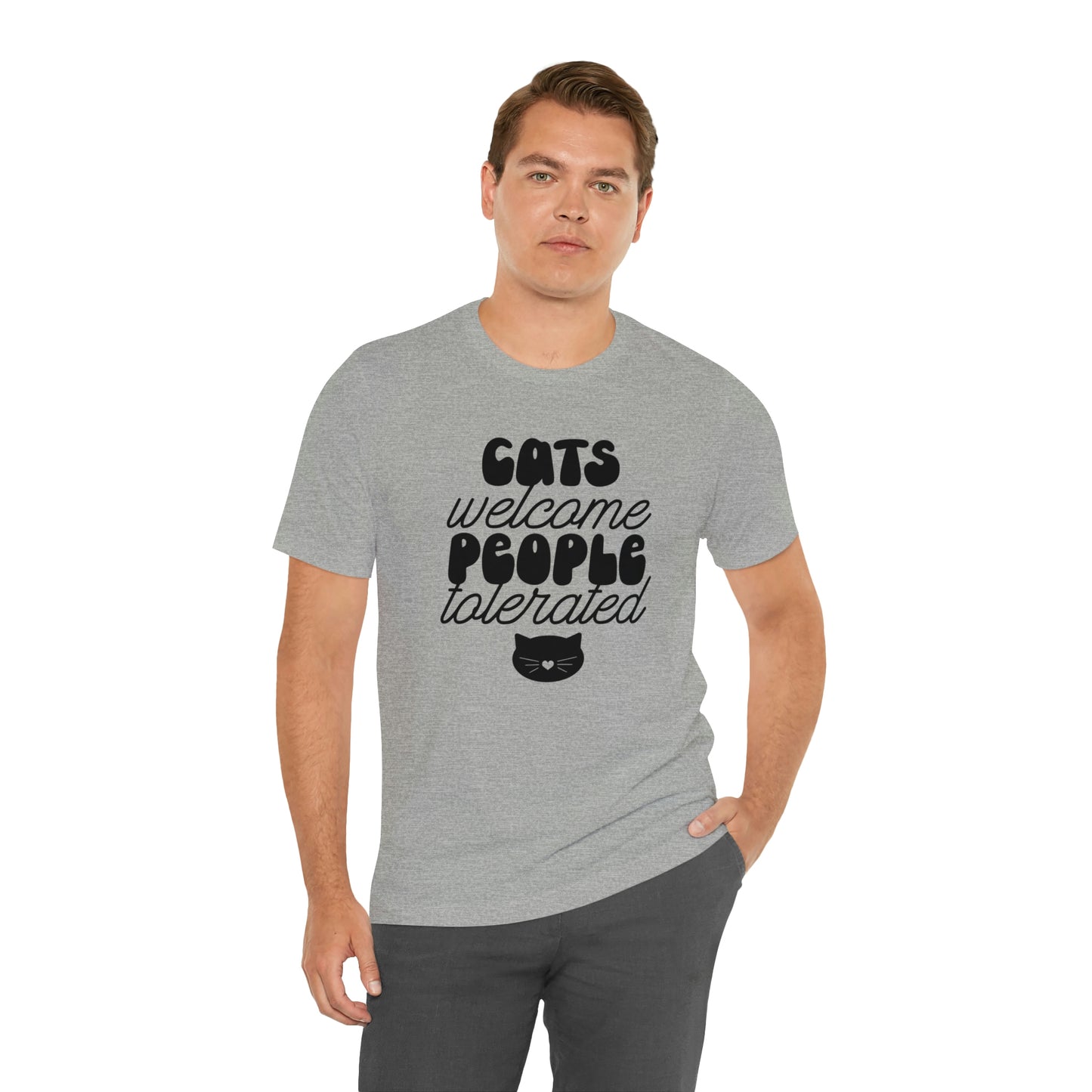 Cats Welcome People Tolerated Short Sleeve T-shirt