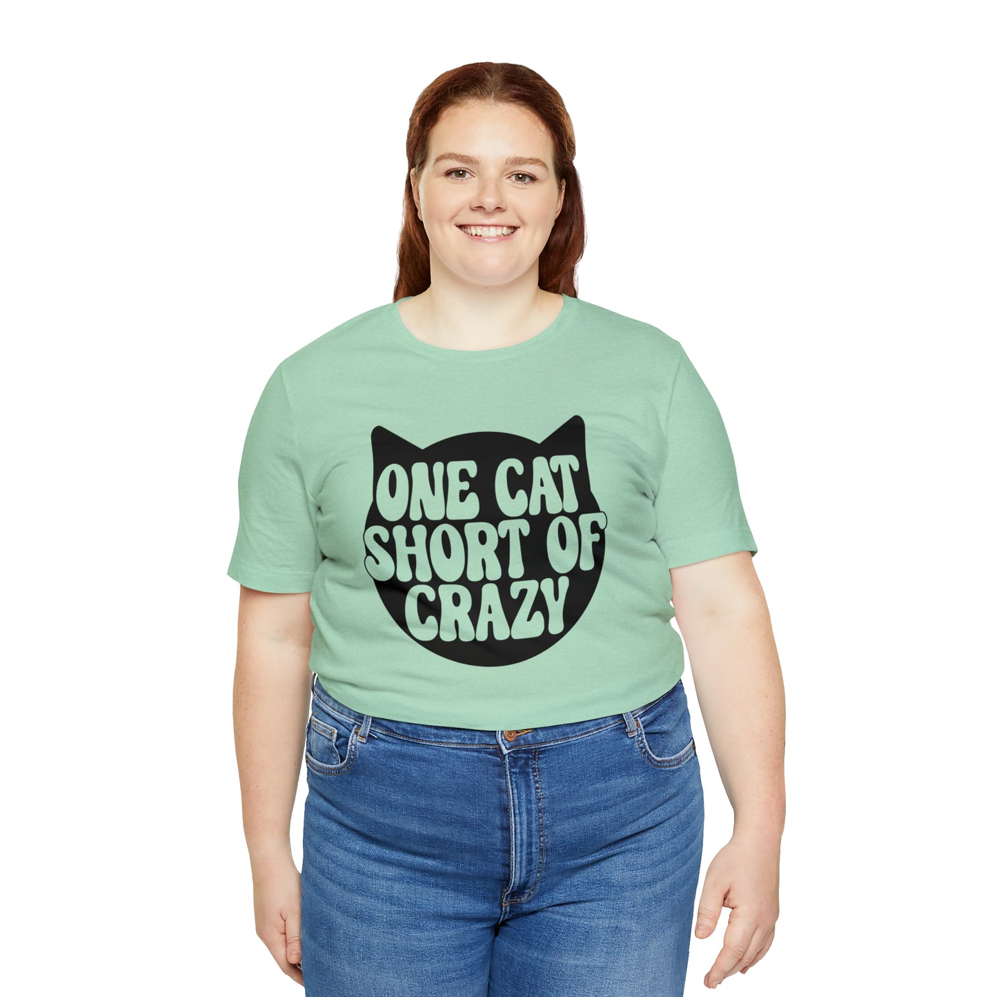 One Cat Short of Crazy Short Sleeve T-shirt