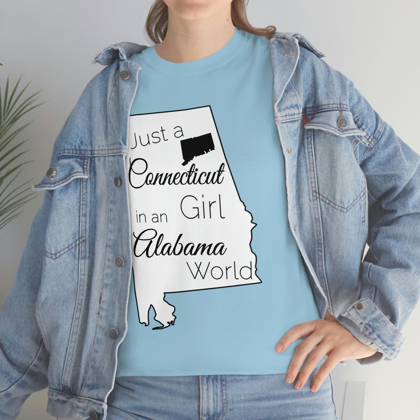 Just a Connecticut Girl in an Alabama World Unisex Heavy Cotton Tee