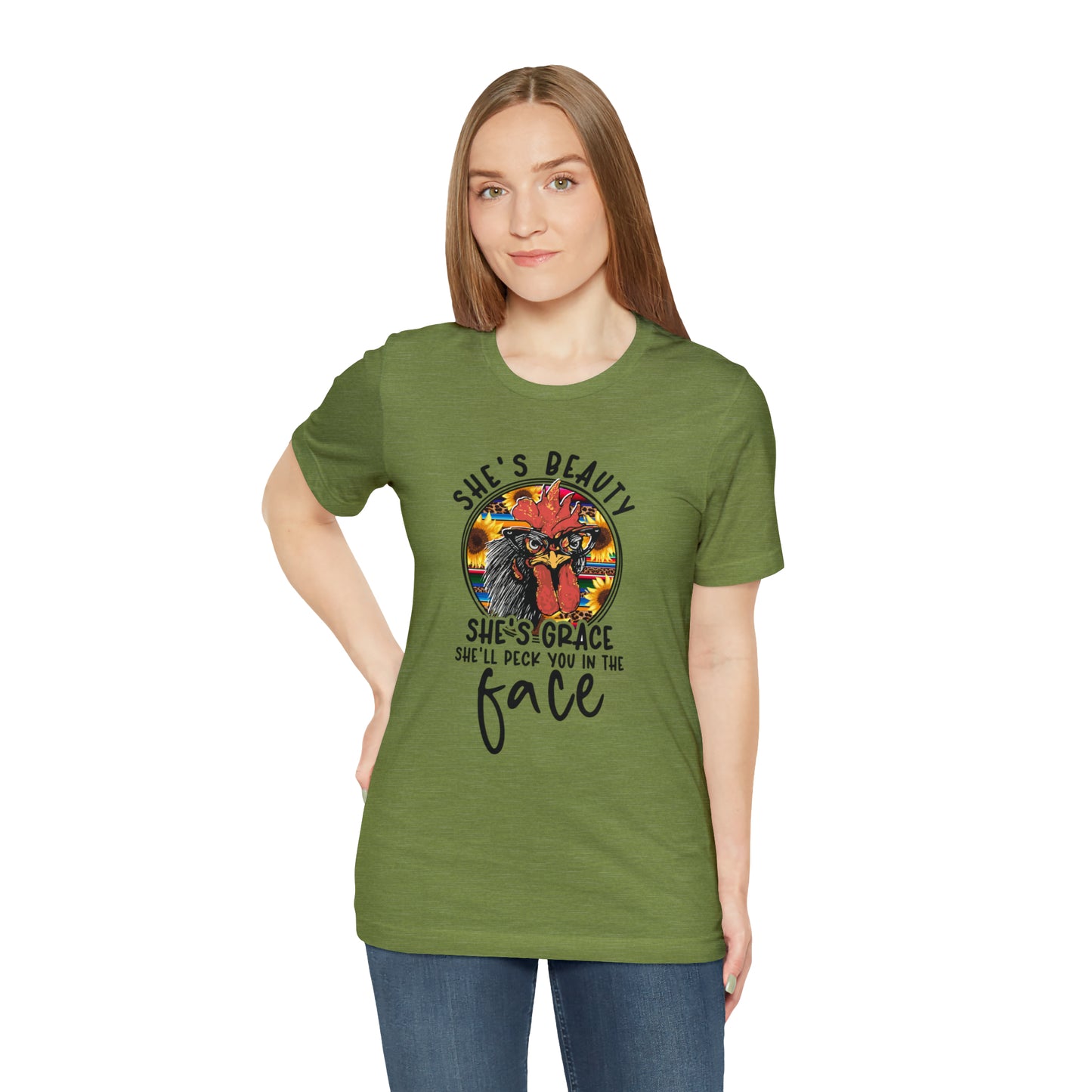 She's Beauty She's Grace She'll Peck You in the Face Chicken Short Sleeve T-shirt