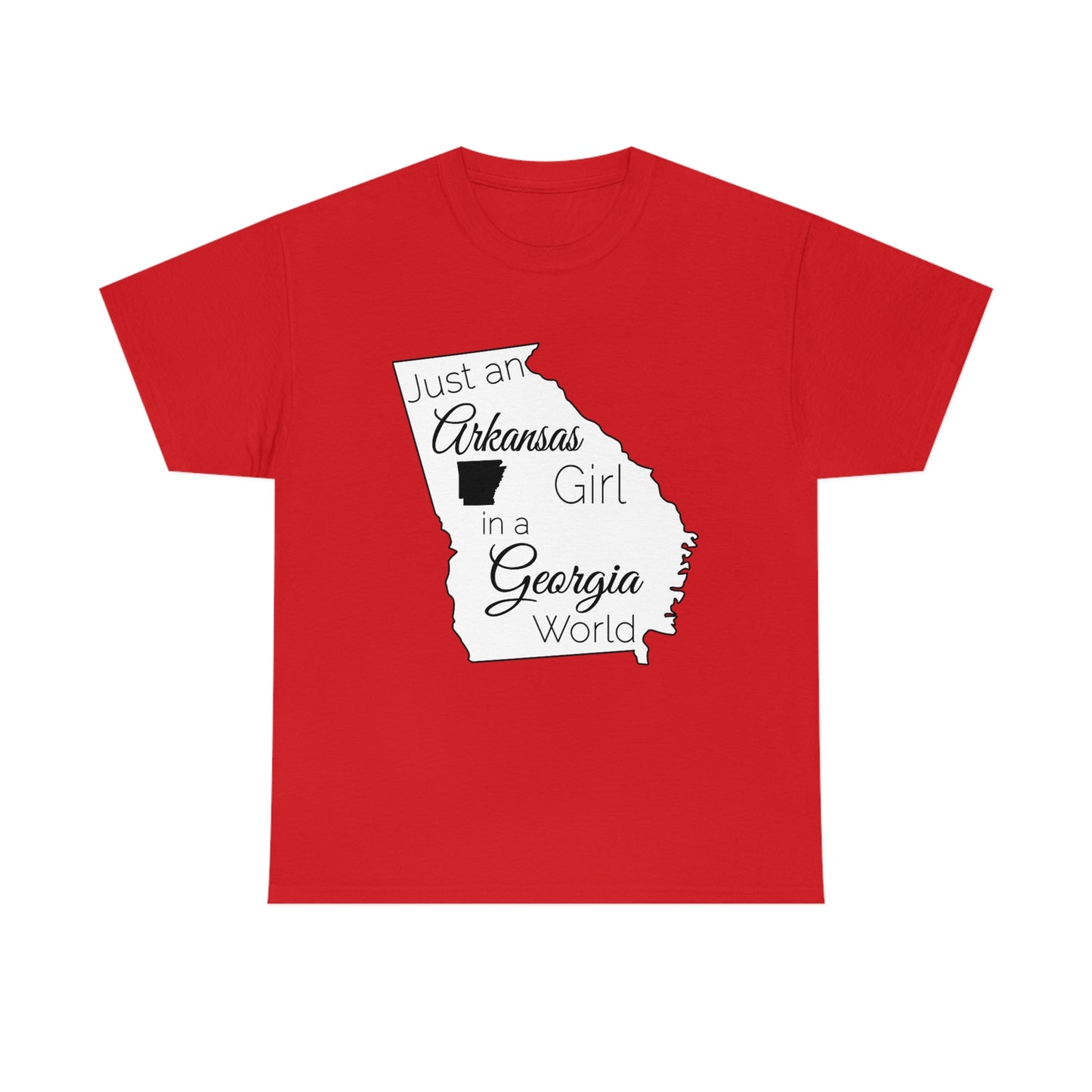 Just an Arkansas Girl in a Georgia World Unisex Heavy Cotton Tee