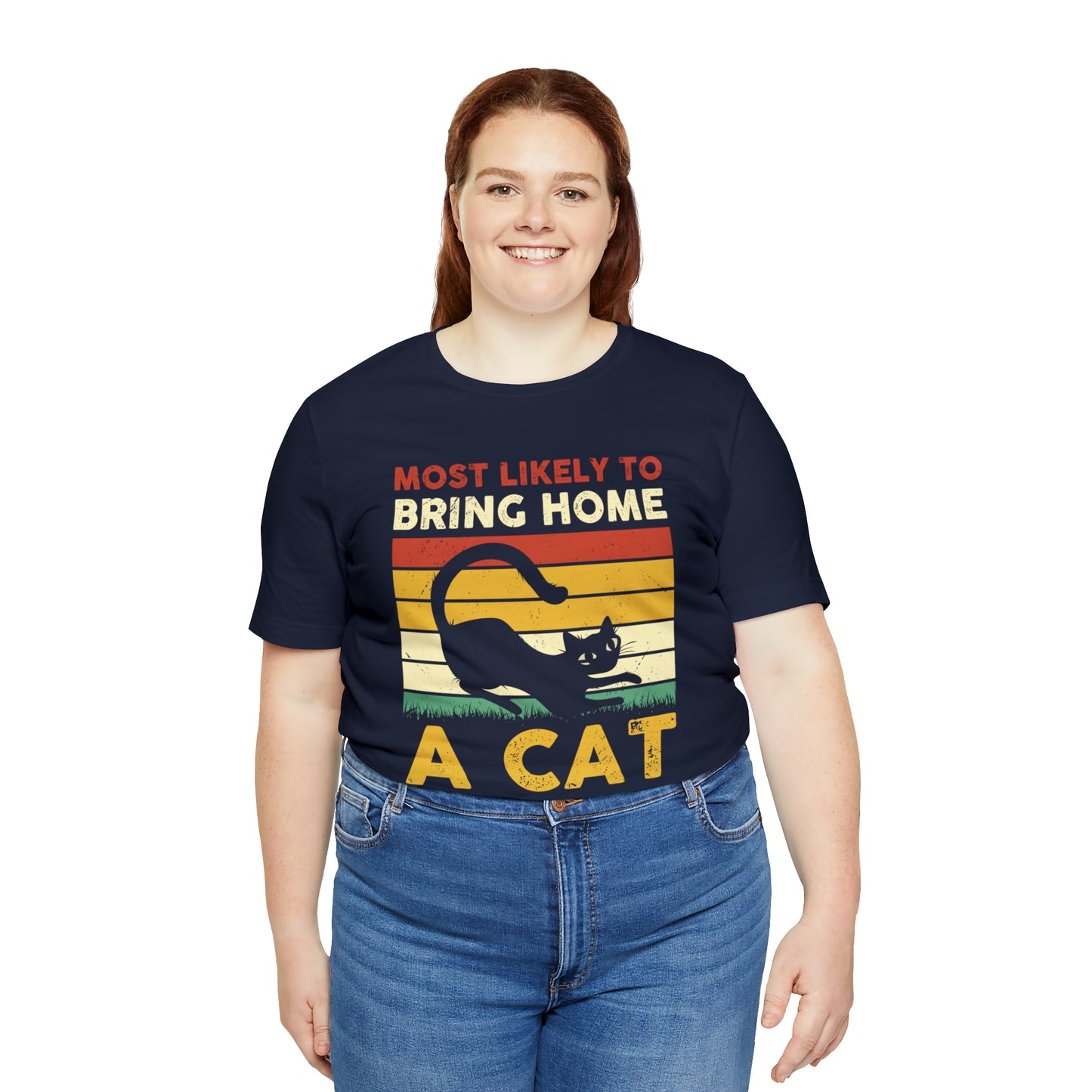 Most Likely to Bring Home a Cat Short Sleeve T-shirt