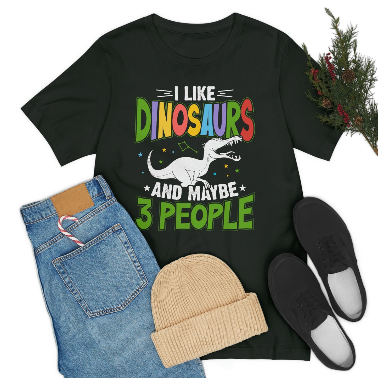 I Like Dinosaurs and Maybe 3 People Unisex Jersey Short Sleeve Tee