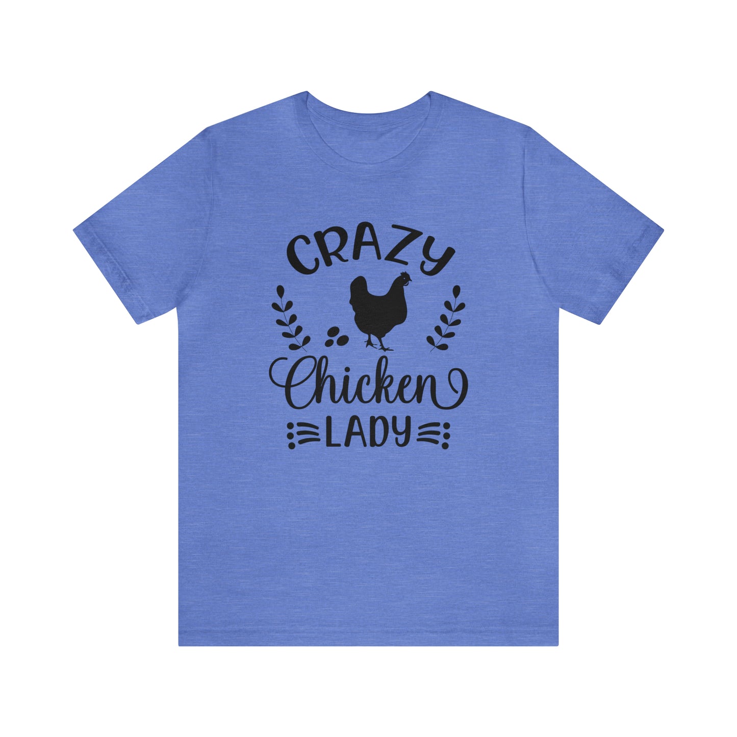 Crazy Chicken Lady Short Sleeve T-shirt