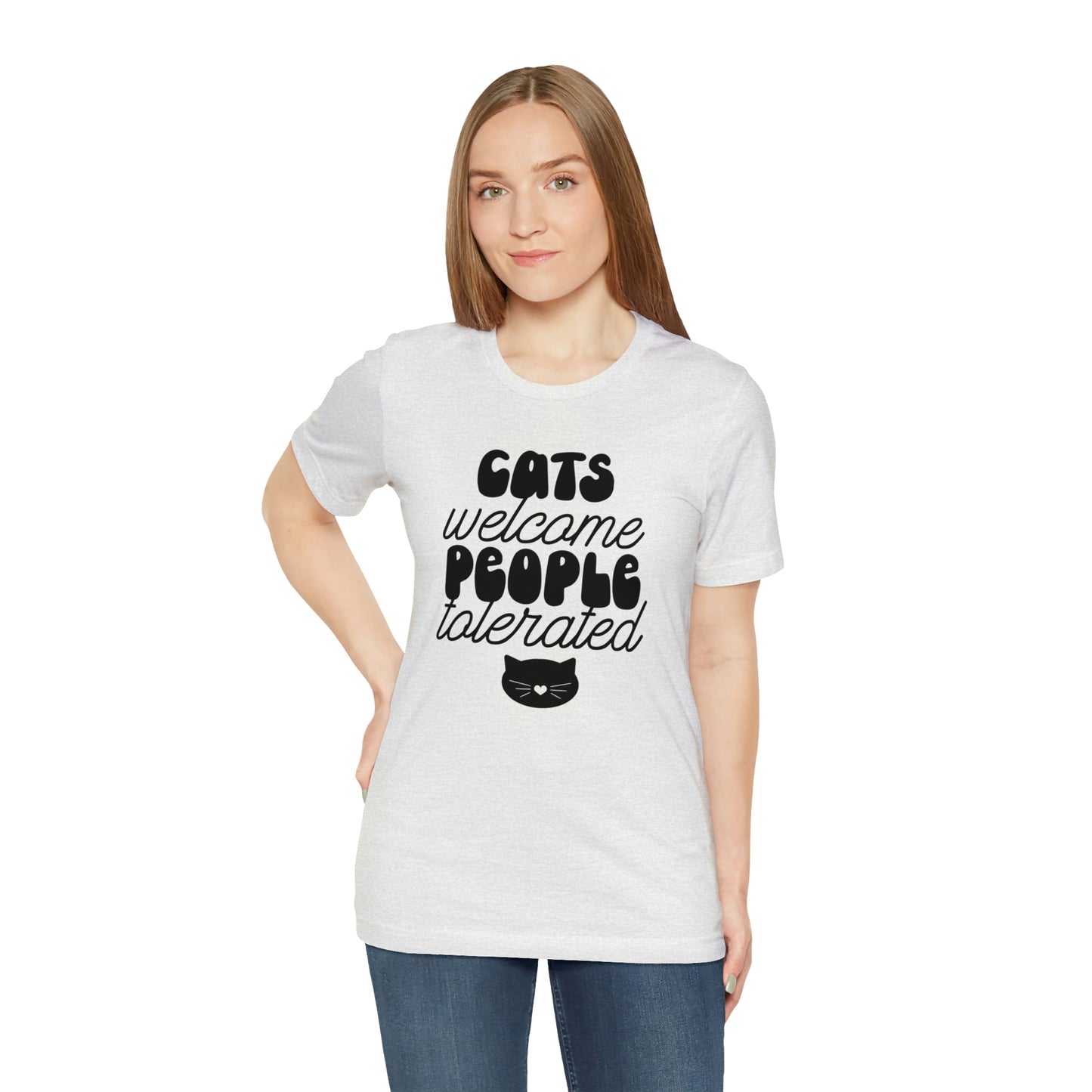 Cats Welcome People Tolerated Short Sleeve T-shirt