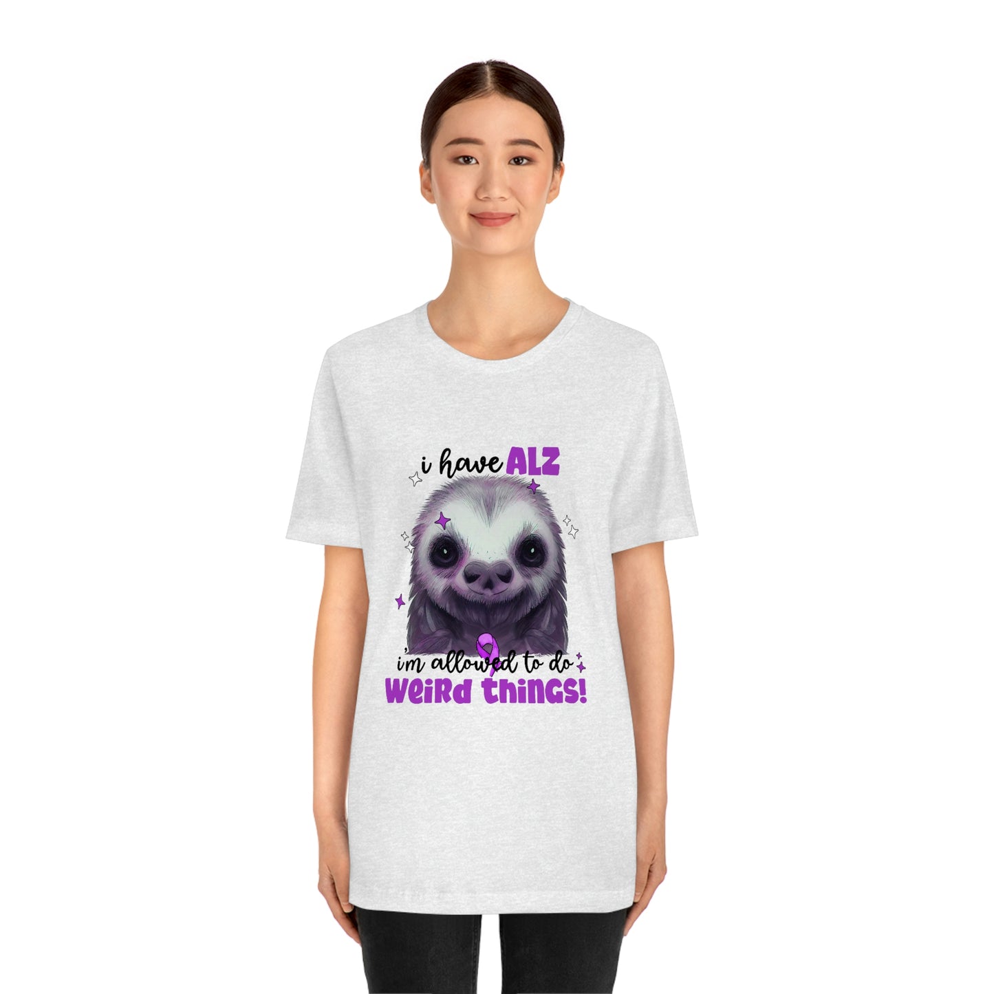 I Have ALZ I'm Allowed To Do Weird Things Alzheimer's Print Unisex Jersey Short Sleeve Tee