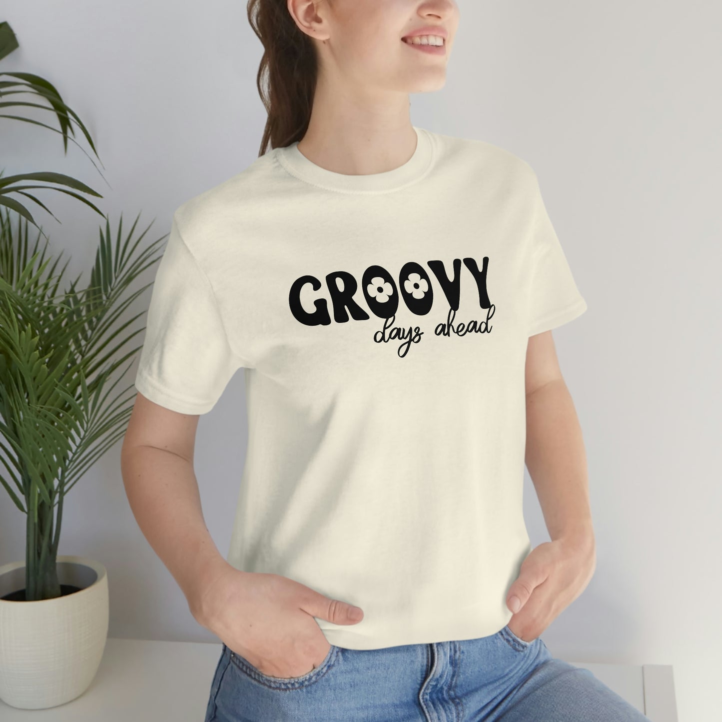 Groovy Days Ahead Unisex Jersey Short Sleeve Tee