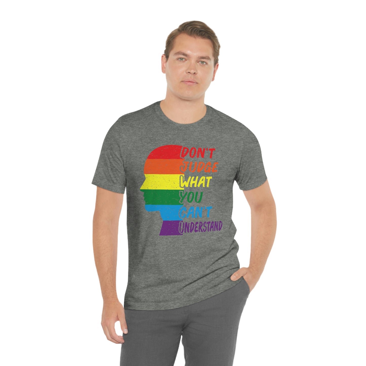 Just Judge What You Can't Understand Unisex Jersey Short Sleeve Tee